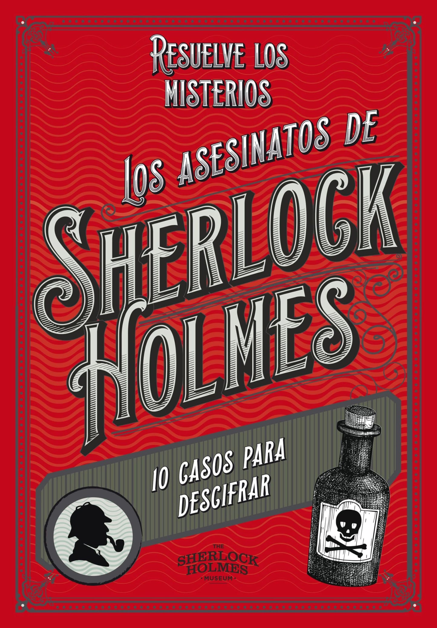Los asesinatos de Sherlock Holmes: 10 casos para descifrar (Libro interactivo)