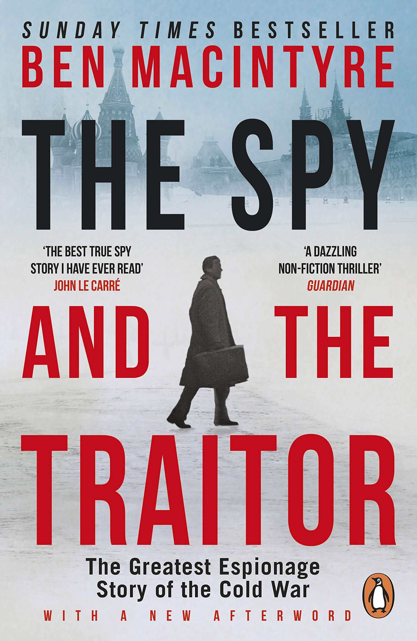 Libro: The Spy And The Traitor: An incredible espionage and spy thriller and the greatest true story of the Cold War