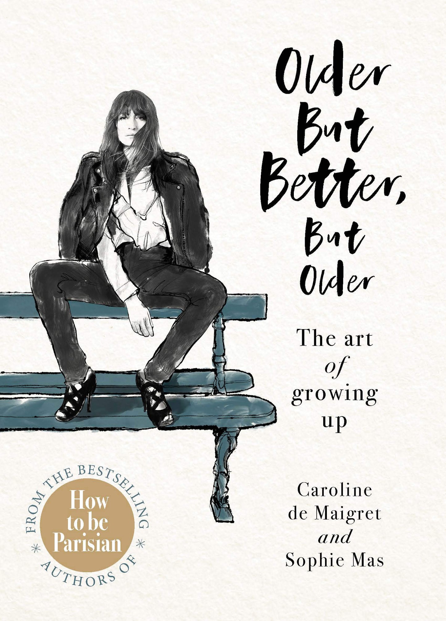 Libro: Older but Better, but Older - The Art of Growing up (Edition UK) /anglais