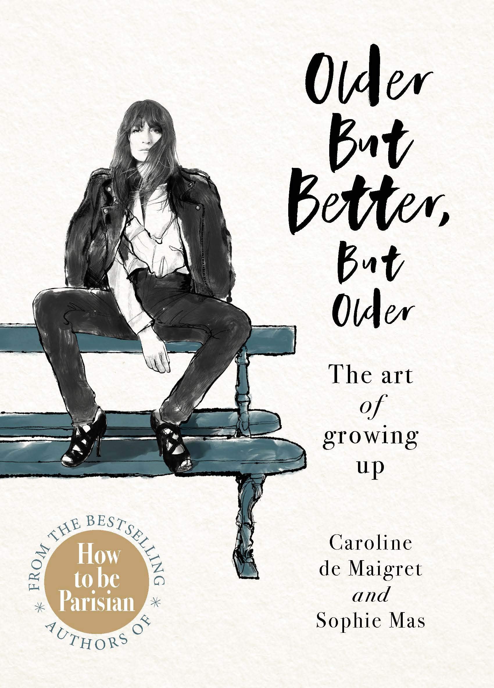 Libro: Older but Better, but Older - The Art of Growing up (Edition UK) /anglais