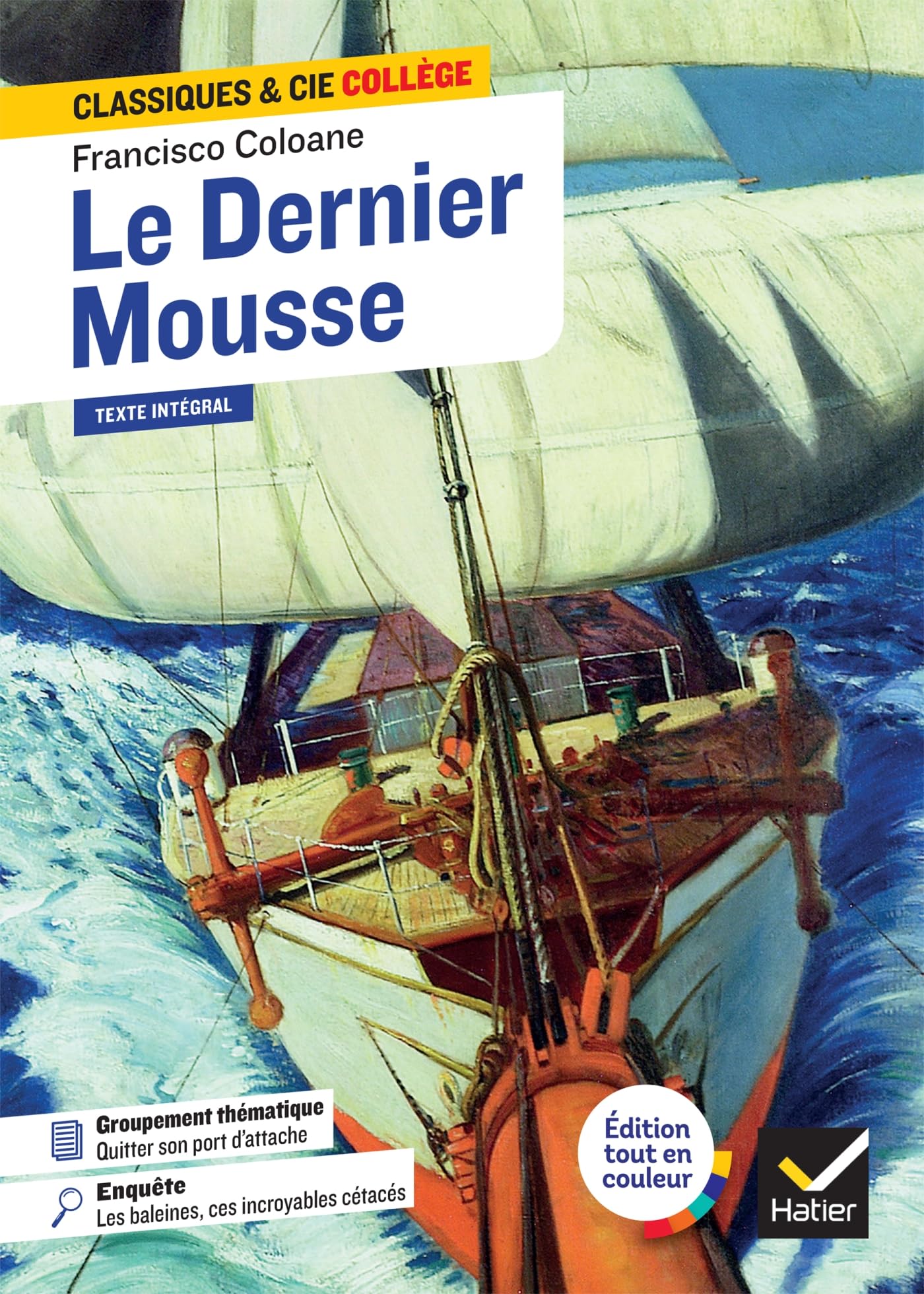 Libro: Le Dernier Mousse: suivi d'un groupement thématique : « Quitter son port d'attache »