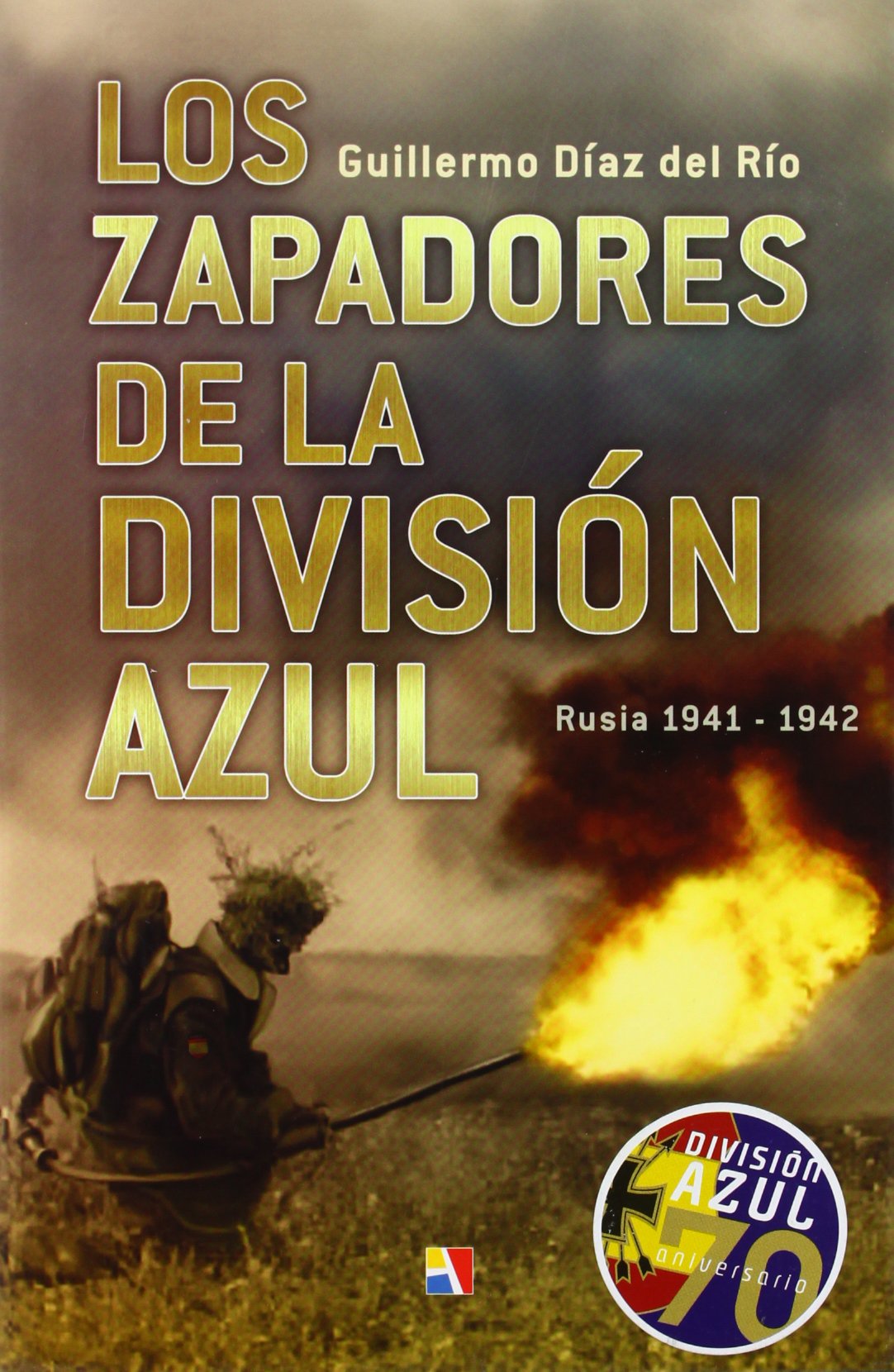 Libro: Los zapadores de la División Azul : Rusia 1941-1942