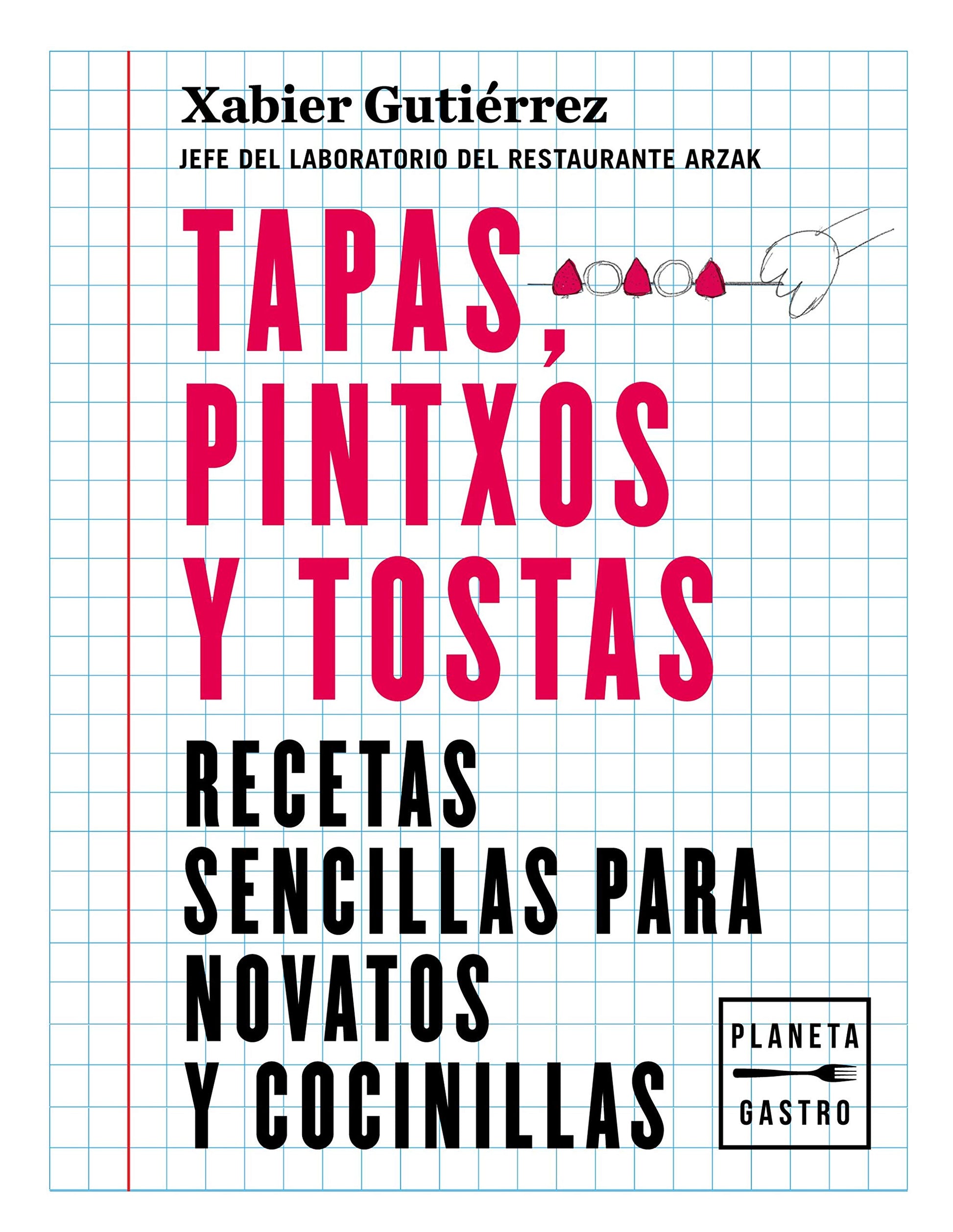 Libro: Tapas, pintxos y tostas