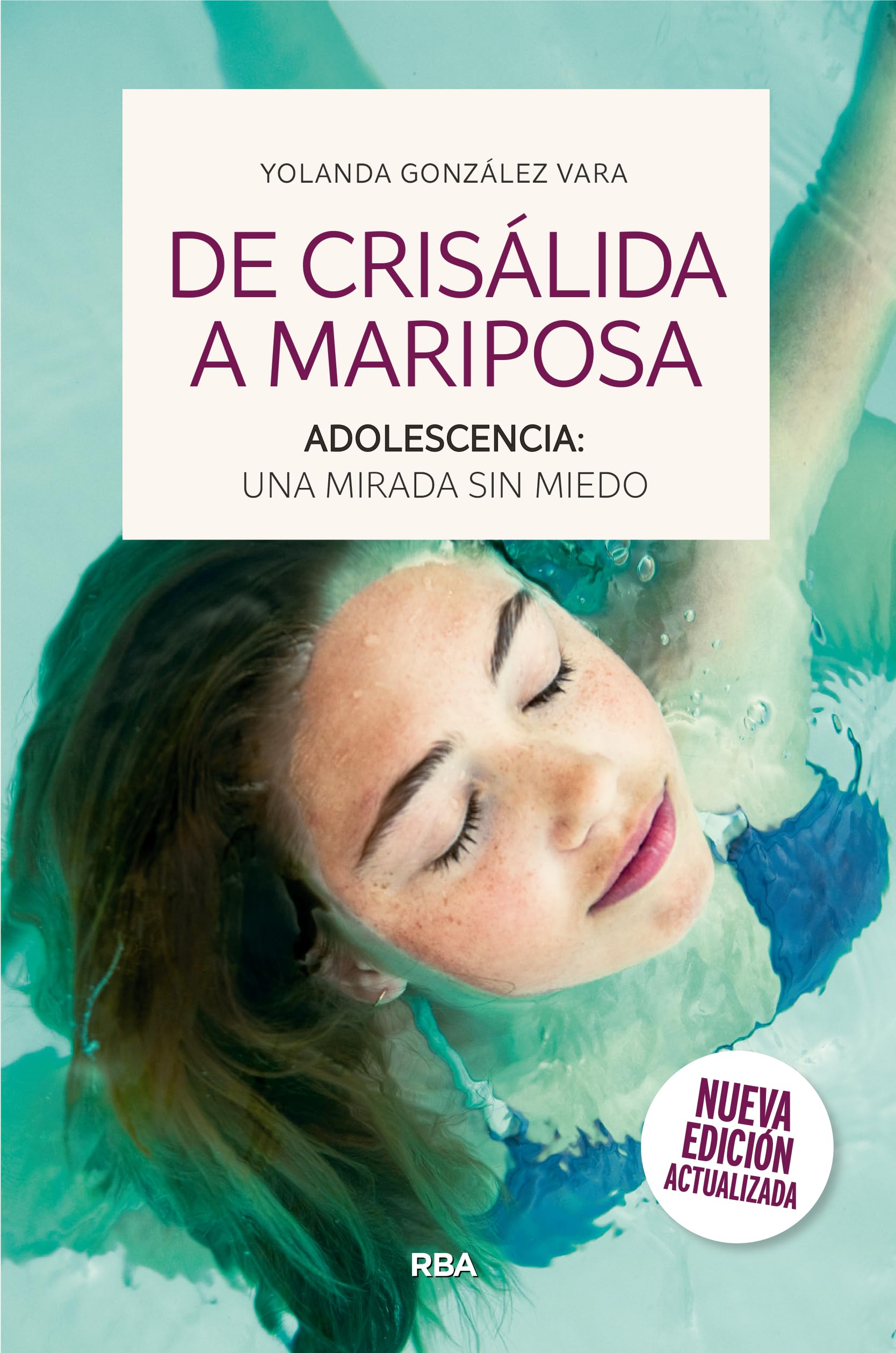 Libro: De crisálida a mariposa: Adolescencia, una mirada sin miedo (Spanish Edition)