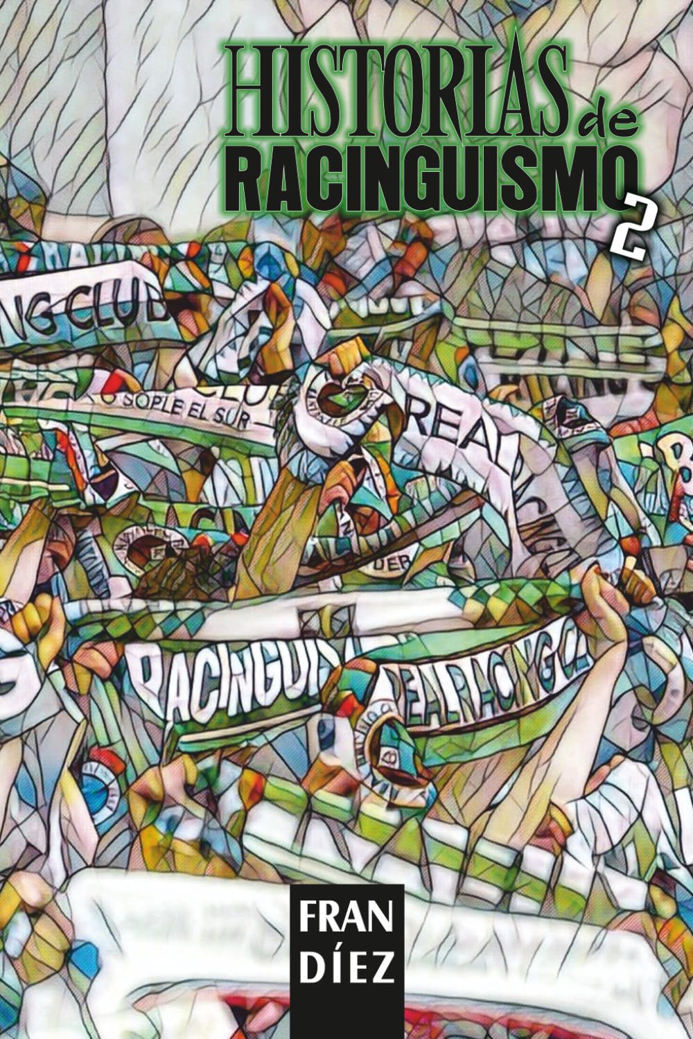 Libro: Historias de racinguismo 2