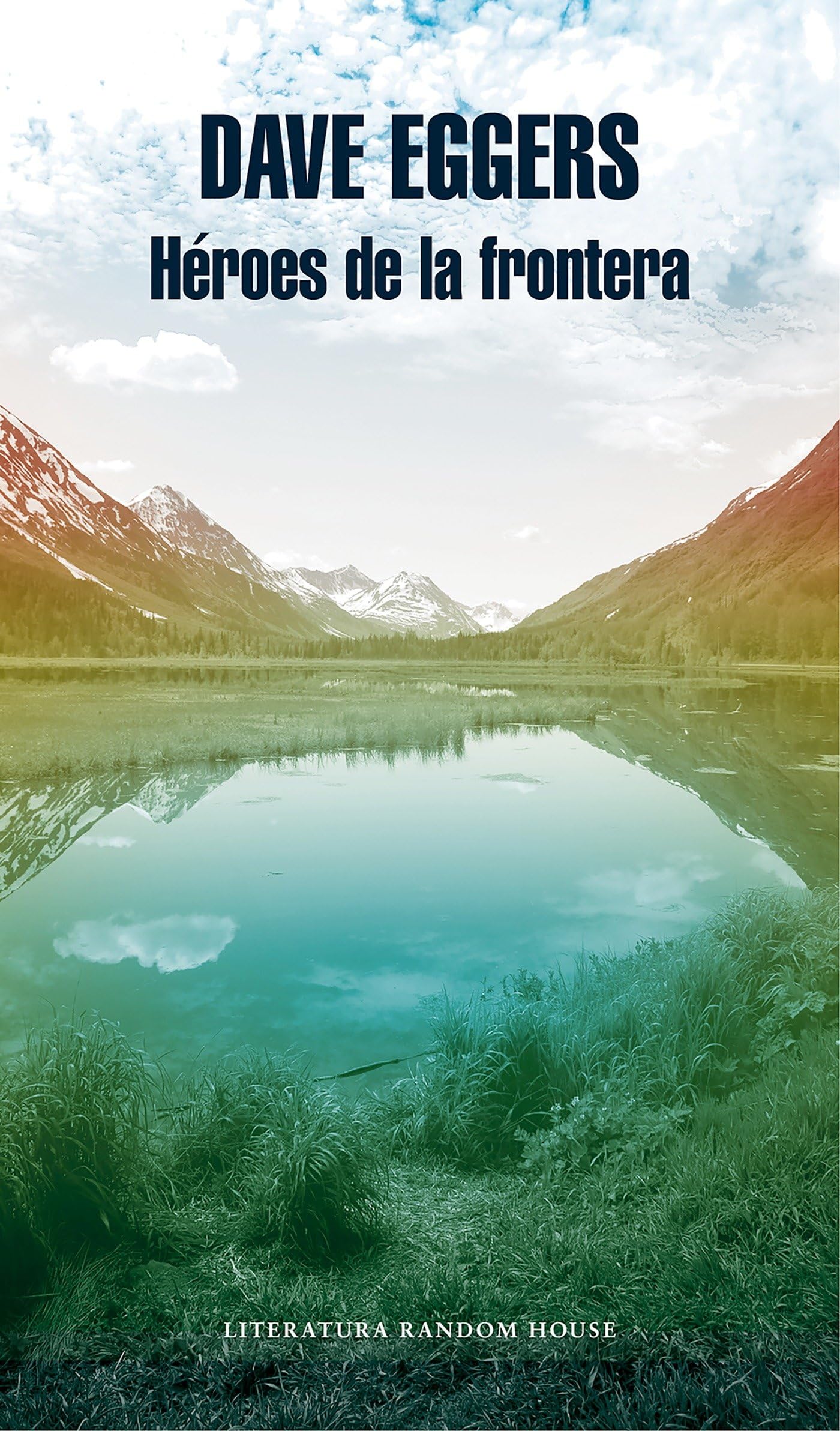 Libro: Héroes de la frontera / Heroes of the Frontier (Spanish Edition)