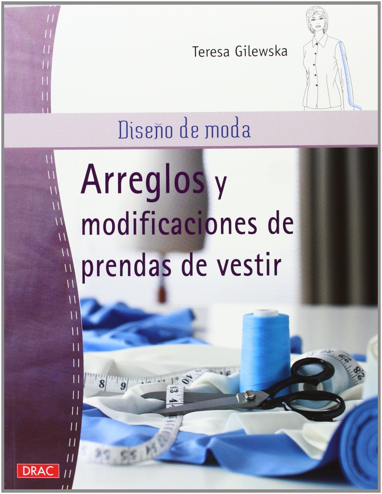 Libro: Diseño De Moda. Arreglos Y Modificaciones De Prendas De Vestir: 3