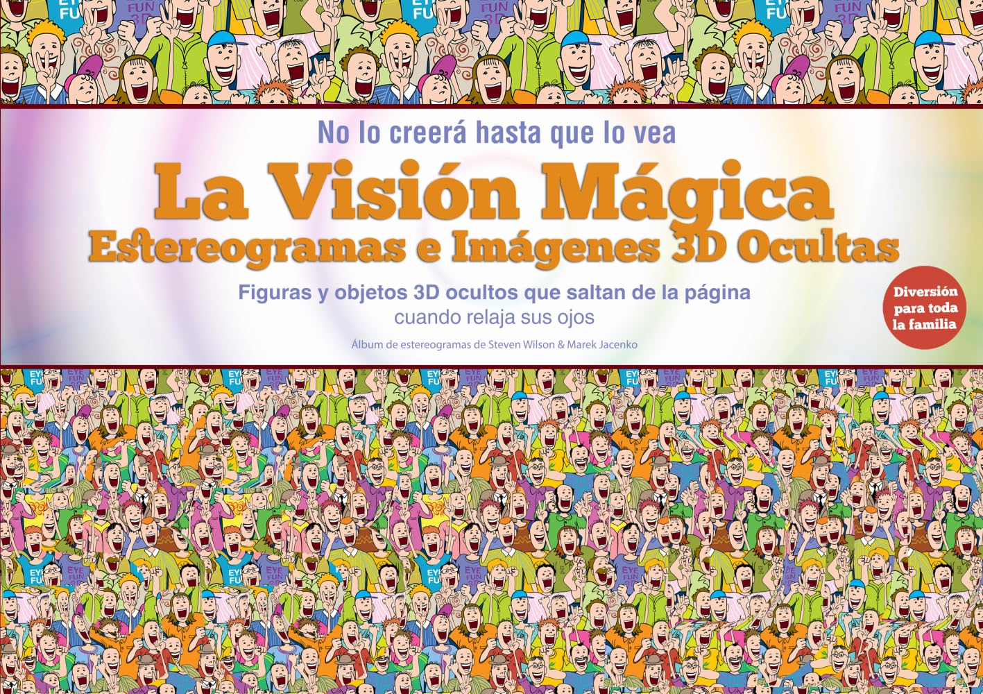Libro: La Visión Mágica: Estereogramas e Imágenes 3D Ocultas (Spanish Edition)