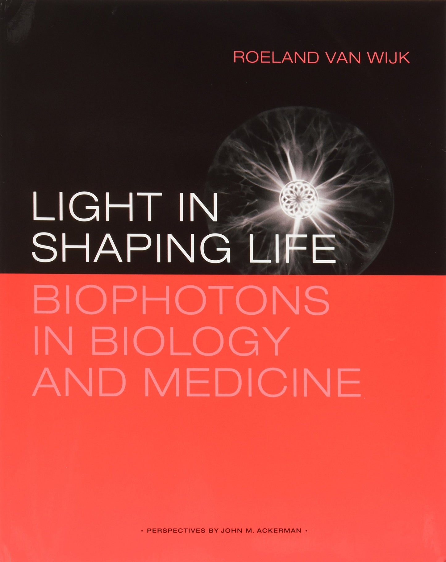 Libro: Light in shaping life: Biophotons in biology and medicine