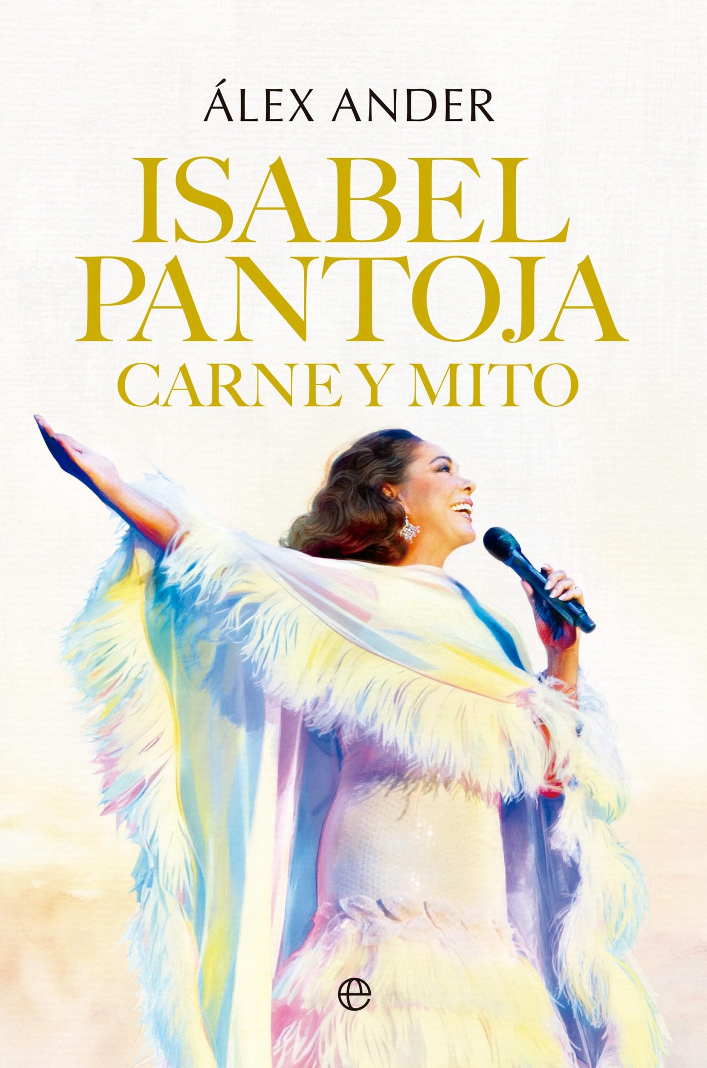Libro: Isabel Pantoja. Carne y mito (BIOGRAFIAS Y MEMORIAS)