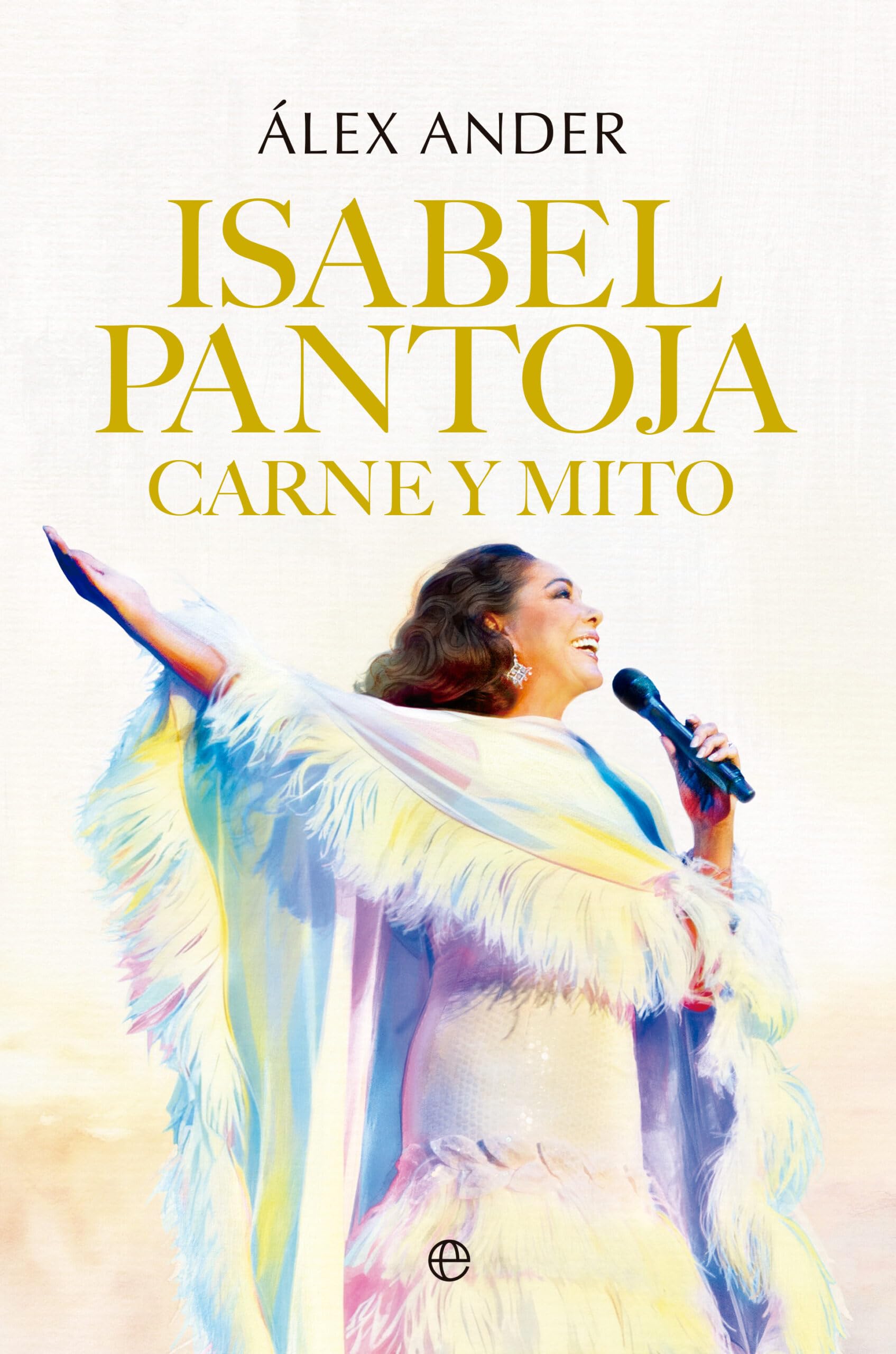 Libro: Isabel Pantoja. Carne y mito (BIOGRAFIAS Y MEMORIAS)