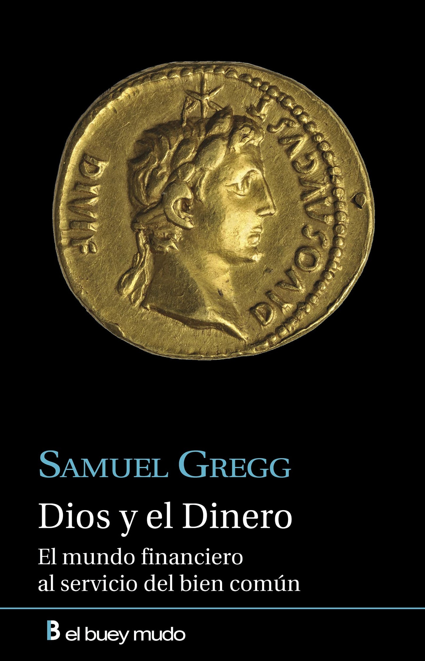 Libro: Dios y el dinero: El mundo financiero al servicio del bien común