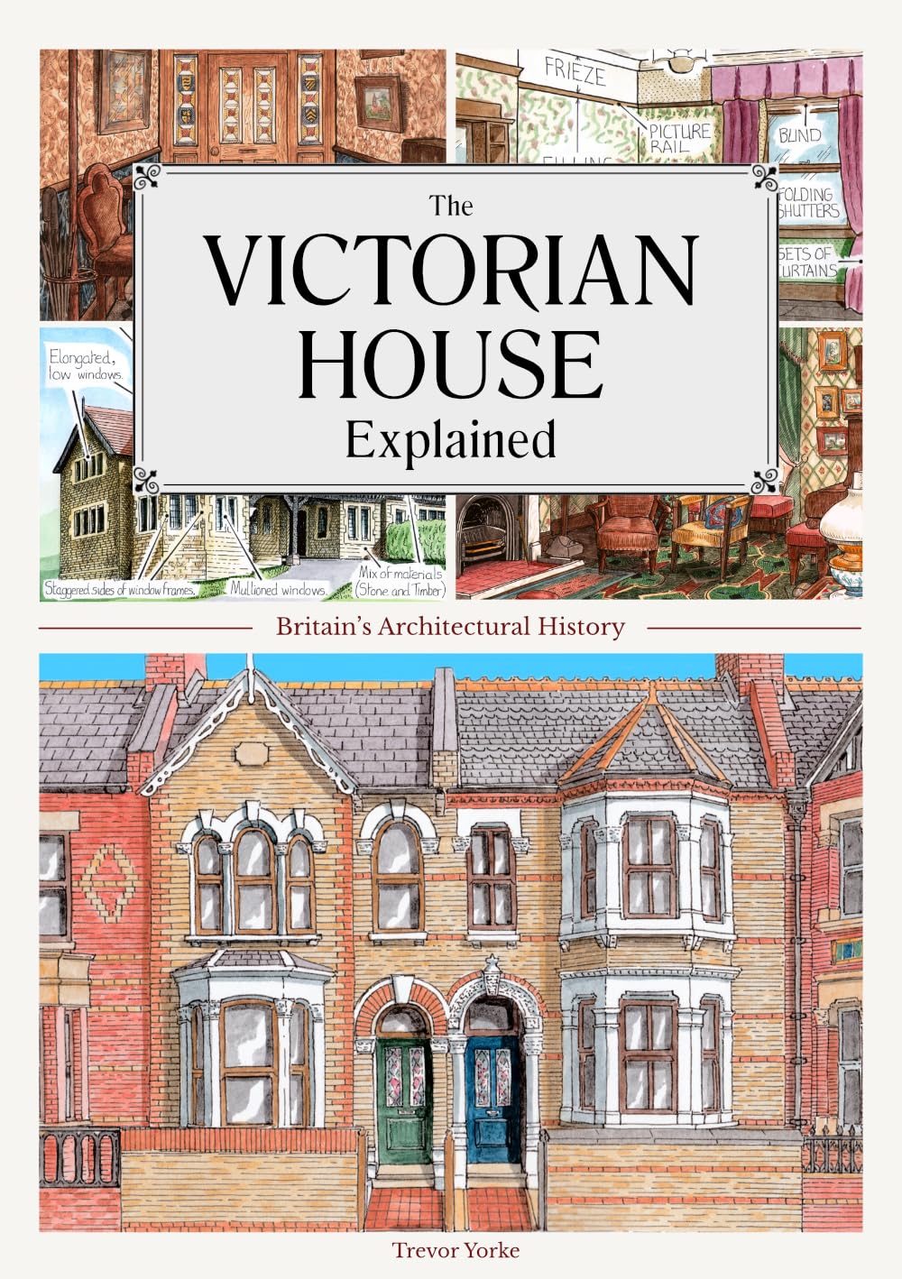Libro: The Victorian House Explained: Britain's Architectural History