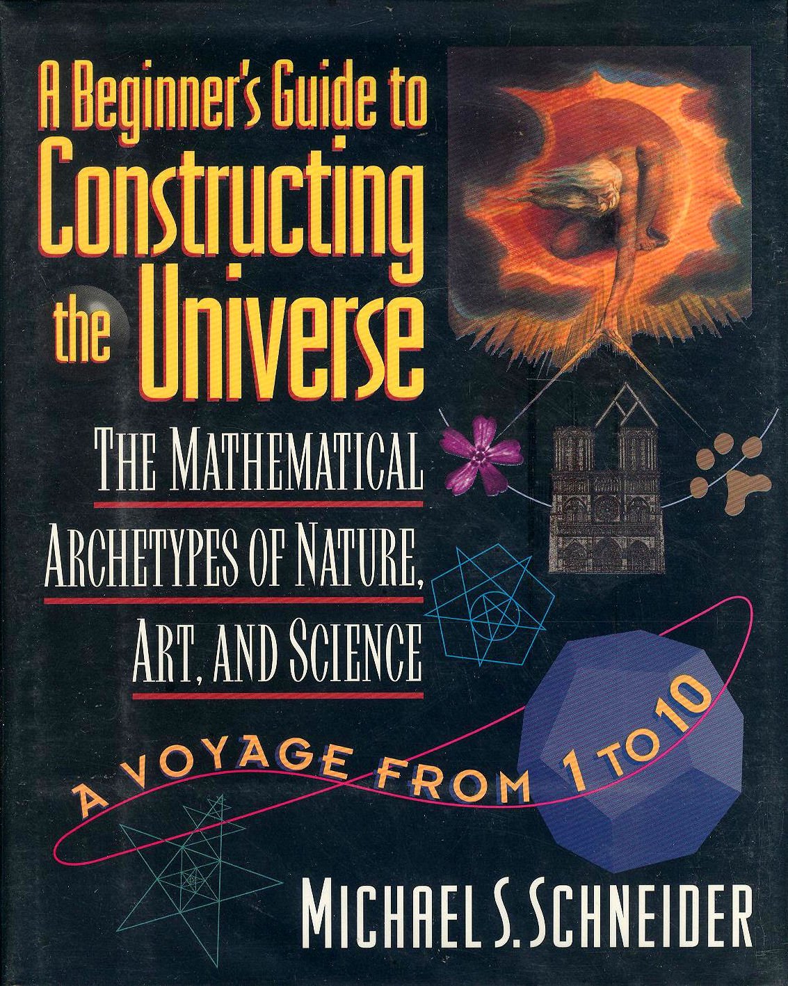 Libro: A Beginner's Guide to Constructing the Universe: The Mathematical Archetypes of Nature, Art, and Science