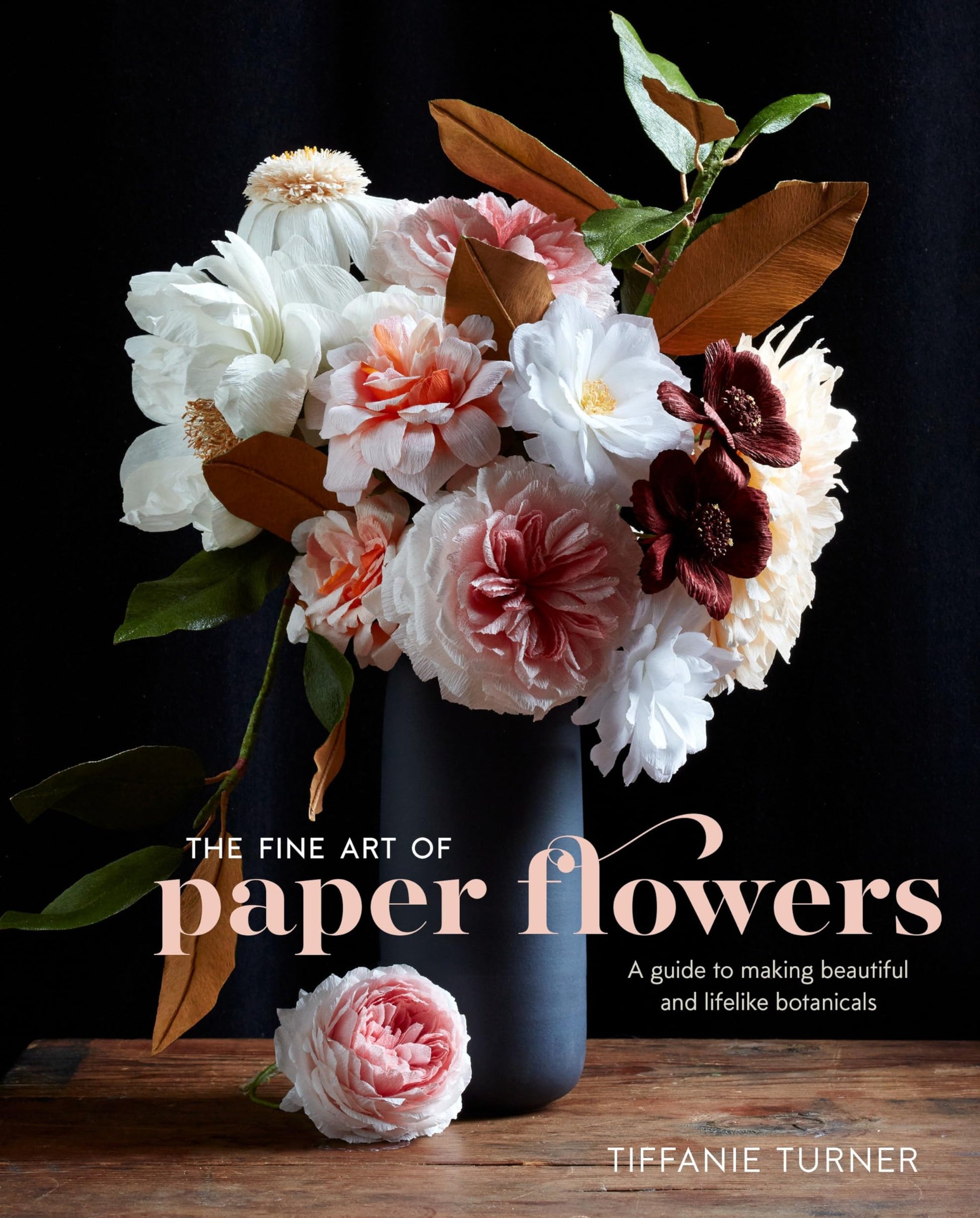 Libro: The Fine Art of Paper Flowers: A Guide to Making Beautiful and Lifelike Botanicals