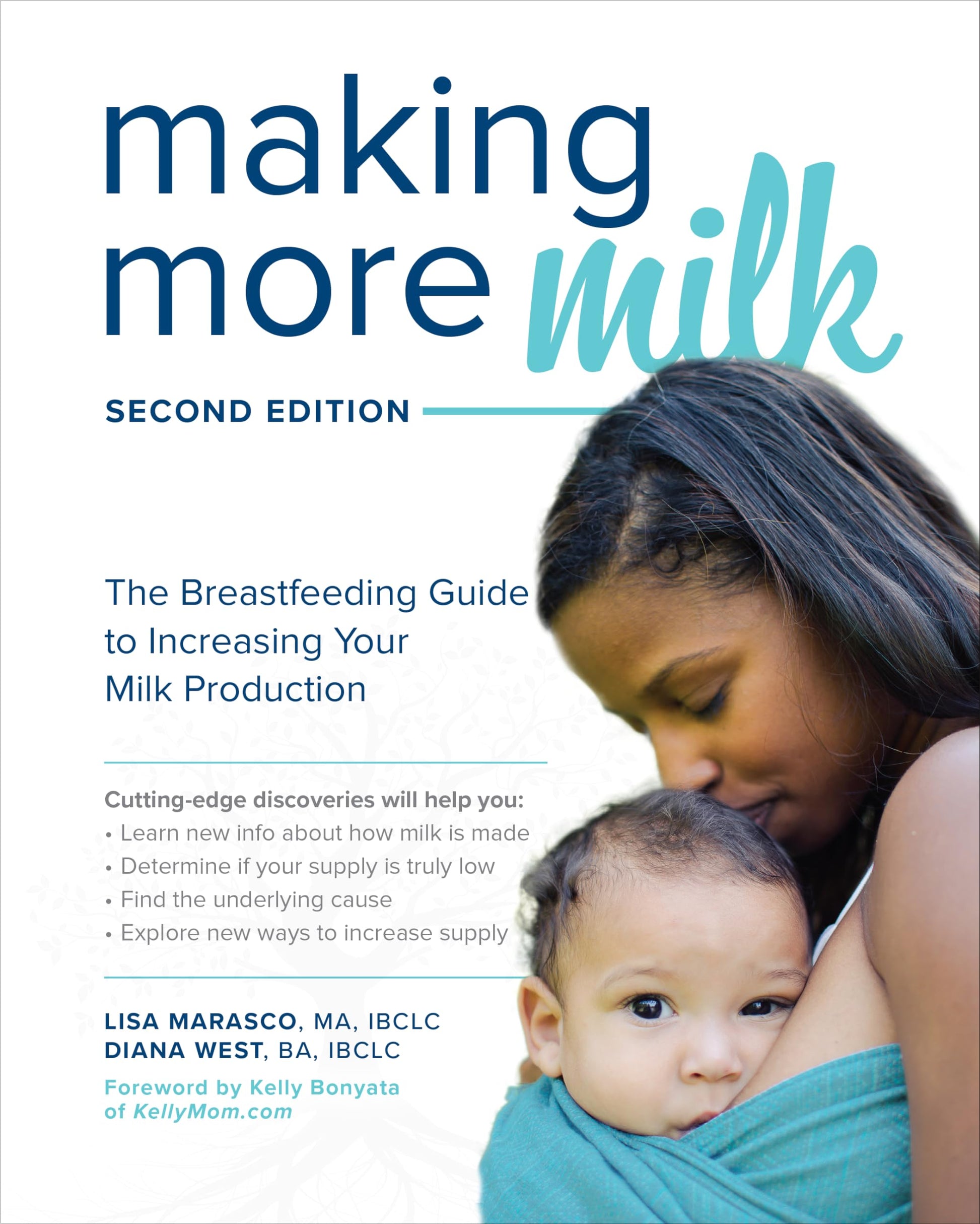 Libro: Making More Milk: The Breastfeeding Guide to Increasing Your Milk Production, Second Edition