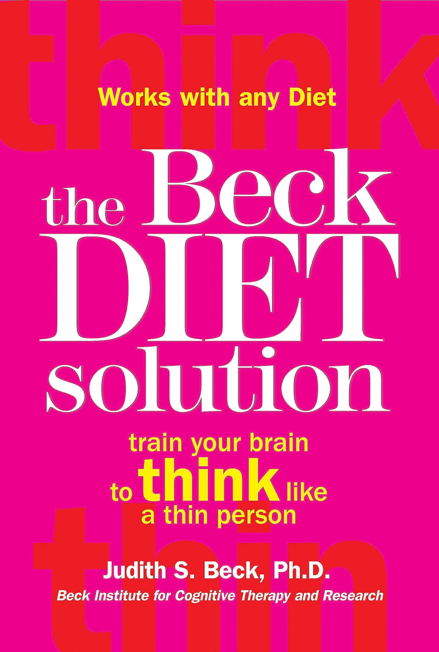 Libro: The Beck Diet Solution: Train your brain to think like a thin person