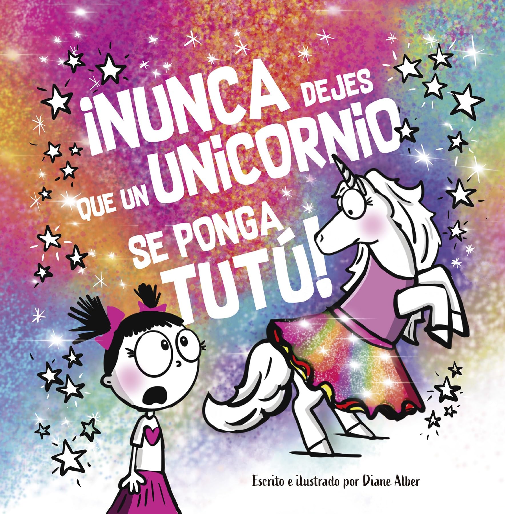 Libro: ¡Nunca dejes que un unicornio se ponga TUTÚ! (Spanish Edition)