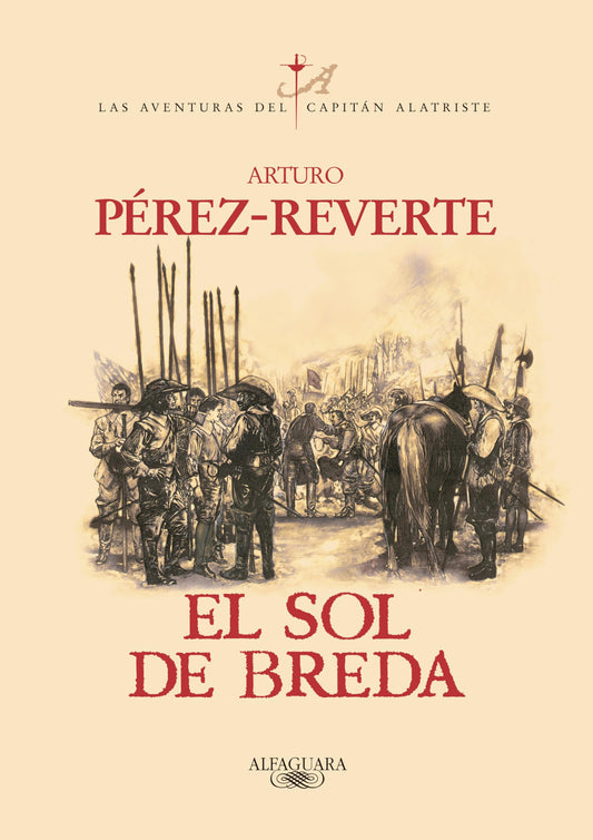 El sol de Breda (Las aventuras del capitán Alatriste 3) (Clásicos modernos)