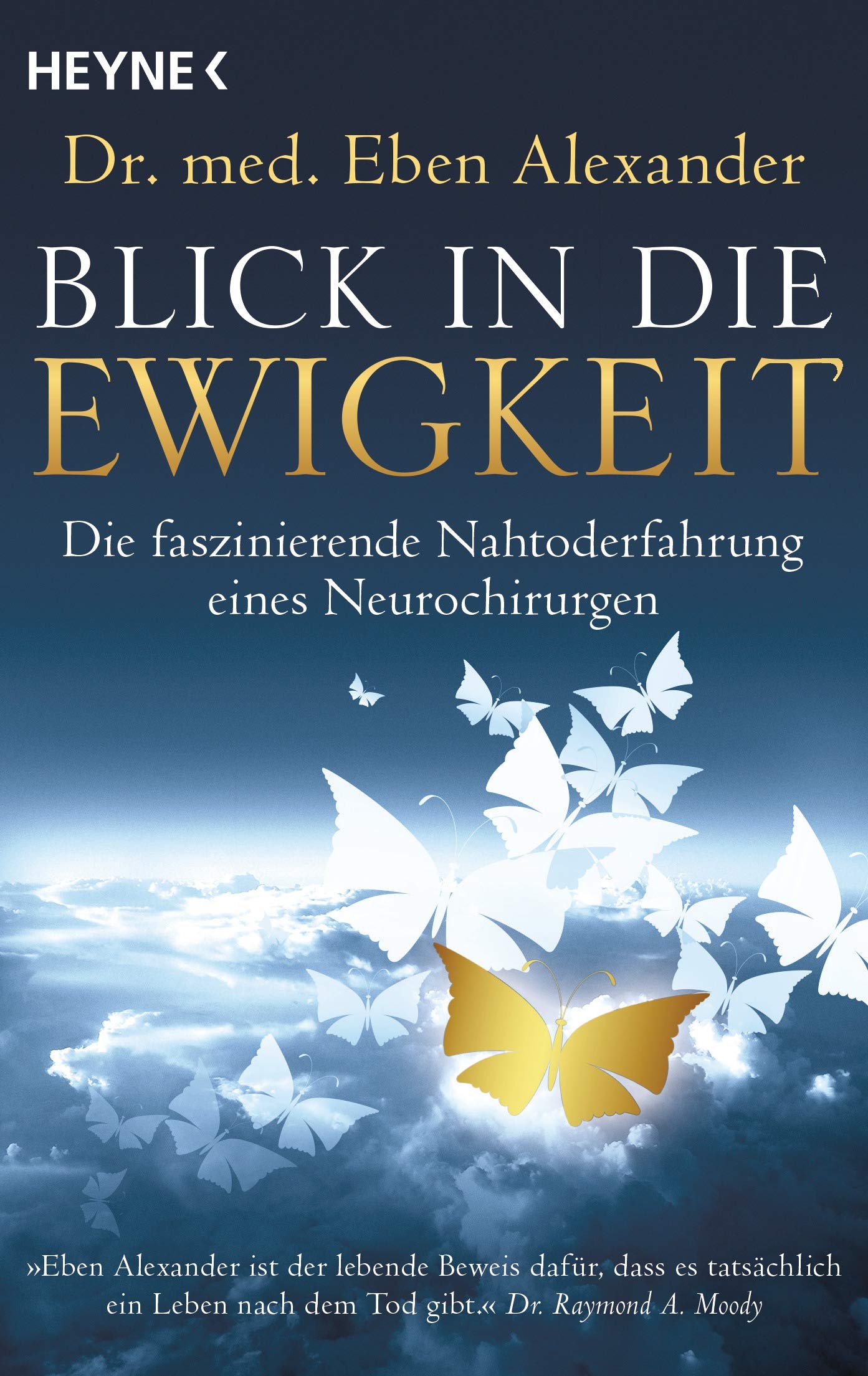 Libro: Blick in die Ewigkeit: Die faszinierende Nahtoderfahrung eines Neurochirurgen