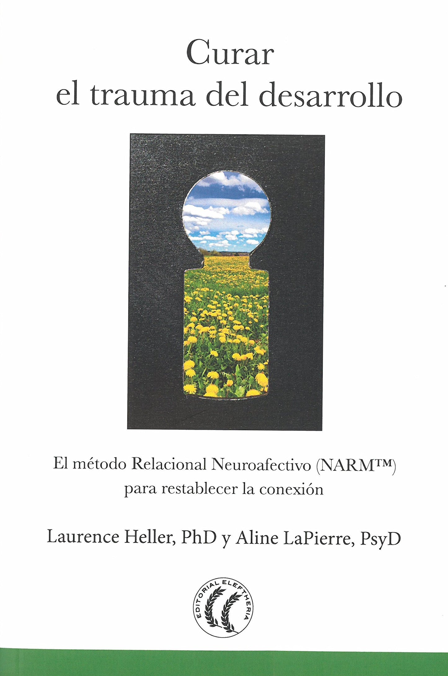 Libro: Curar el trauma del desarrollo. El método Relacional Neuroafectivo (SIN COLECCION)