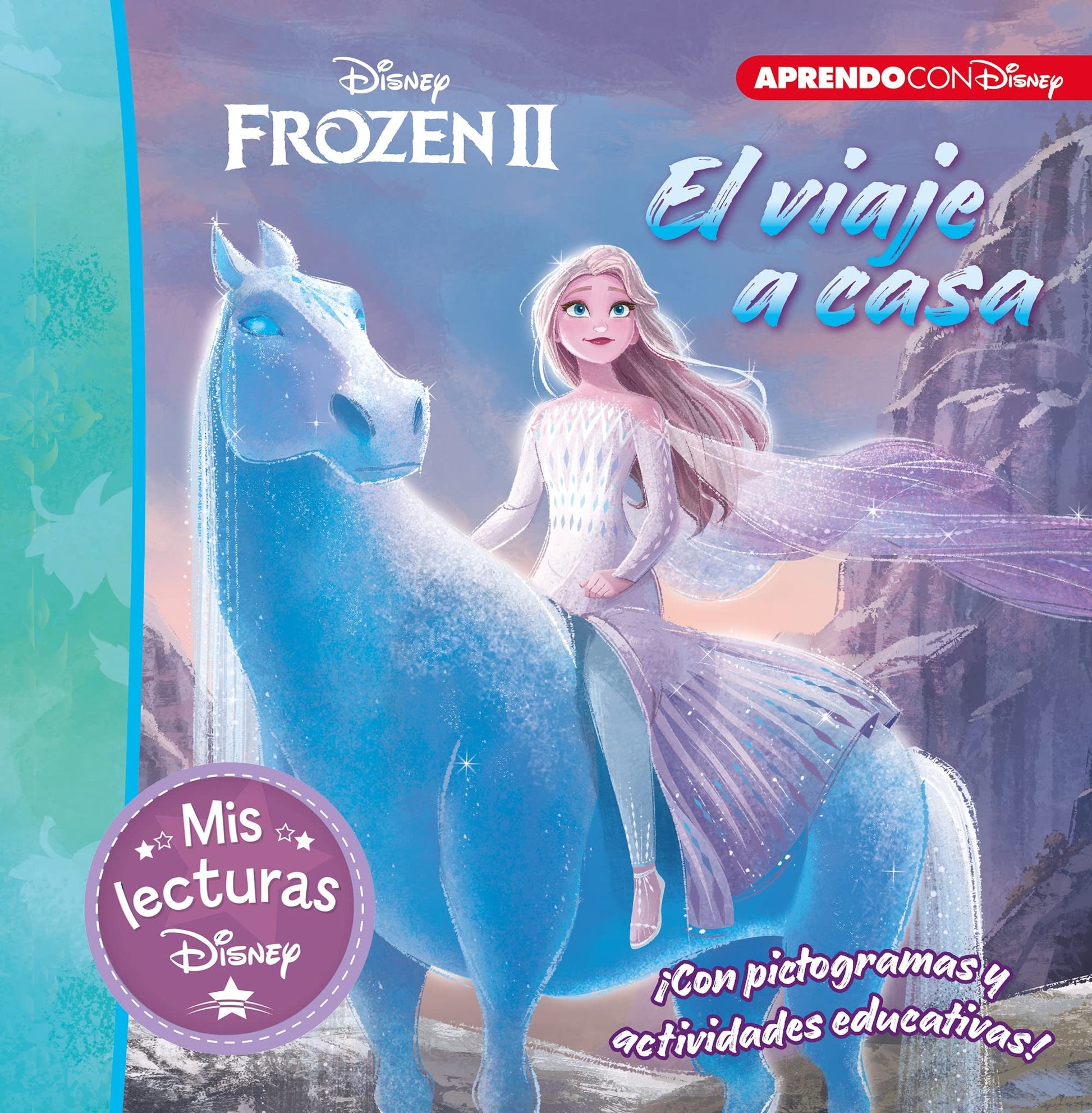 Libro: Frozen II. El viaje a casa (Mis lecturas Disney): Con pictogramas y actividades educativas