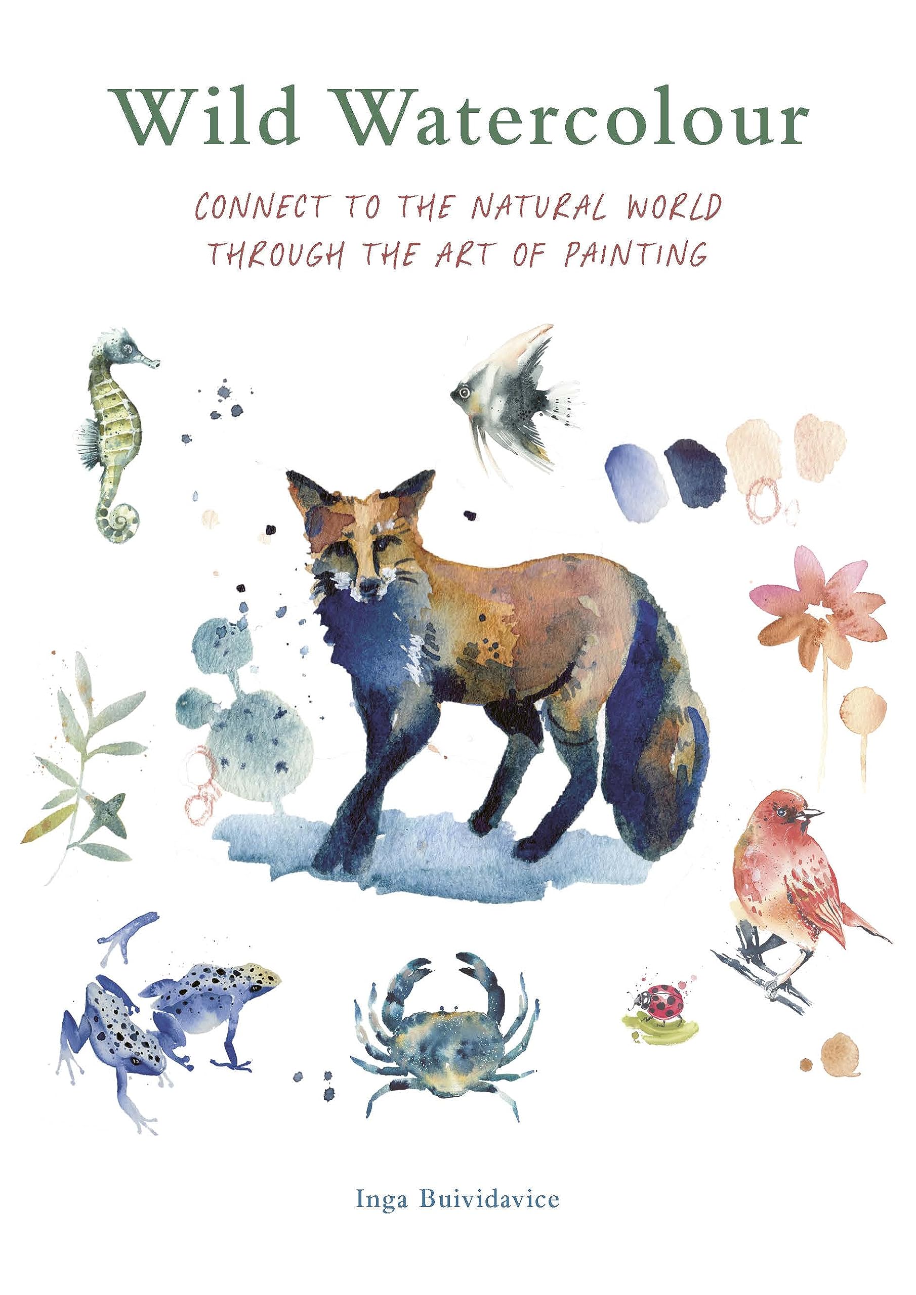 Libro: Wild Watercolour: Connect to the natural world through the art of painting