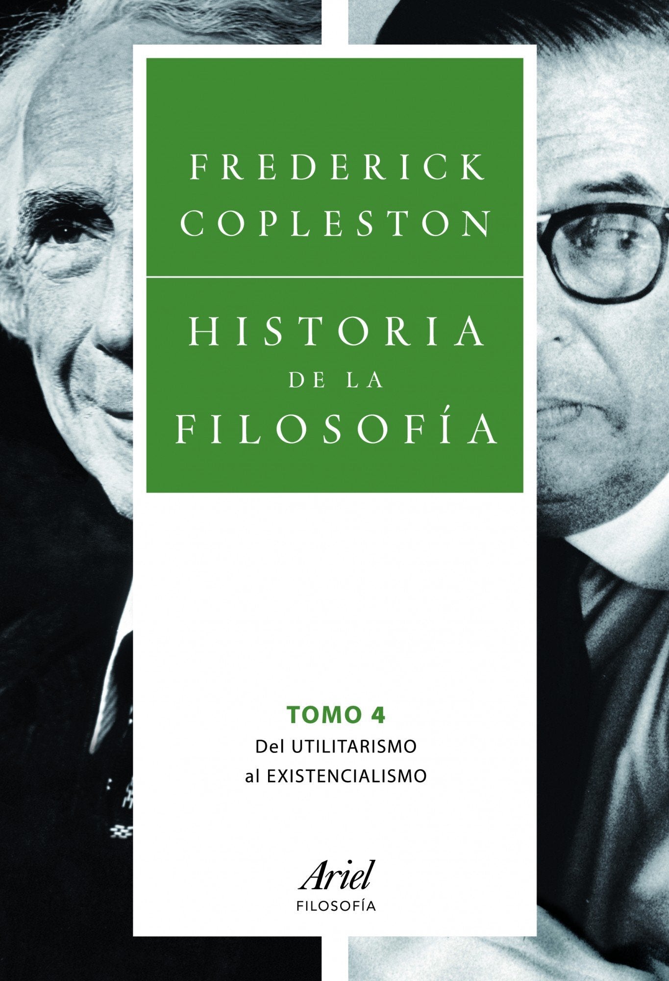 Libro: Historia de la filosofía IV: Del utilitarismo al existencialismo (Ariel Filosofía)