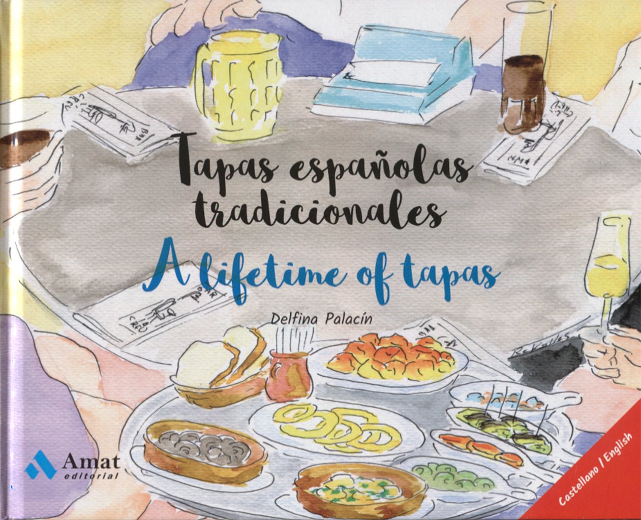 Libro: Tapas españolas tradicionales - A lifetime of tapas