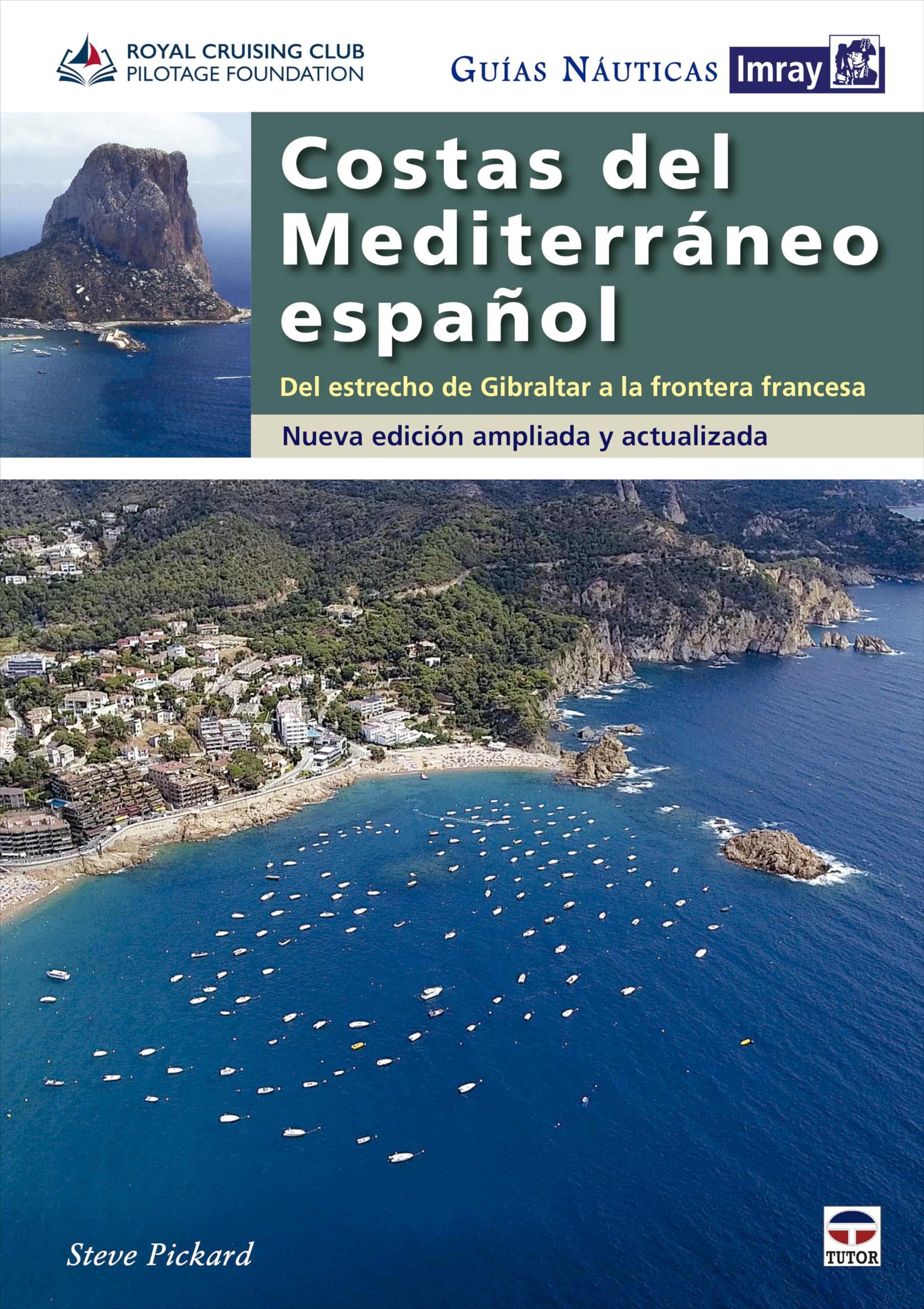 Libro: Guías Náuticas Imray. Costas del Mediterráneo español: Del estrecho de Gibraltar a la frontera francesa. Nueva edición ampliada y actualizada