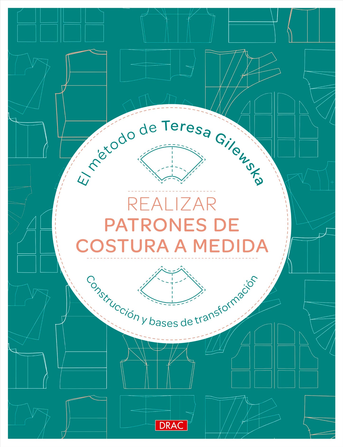Libro: Realizar patrones de costura a medida: Construcción y bases de transformación