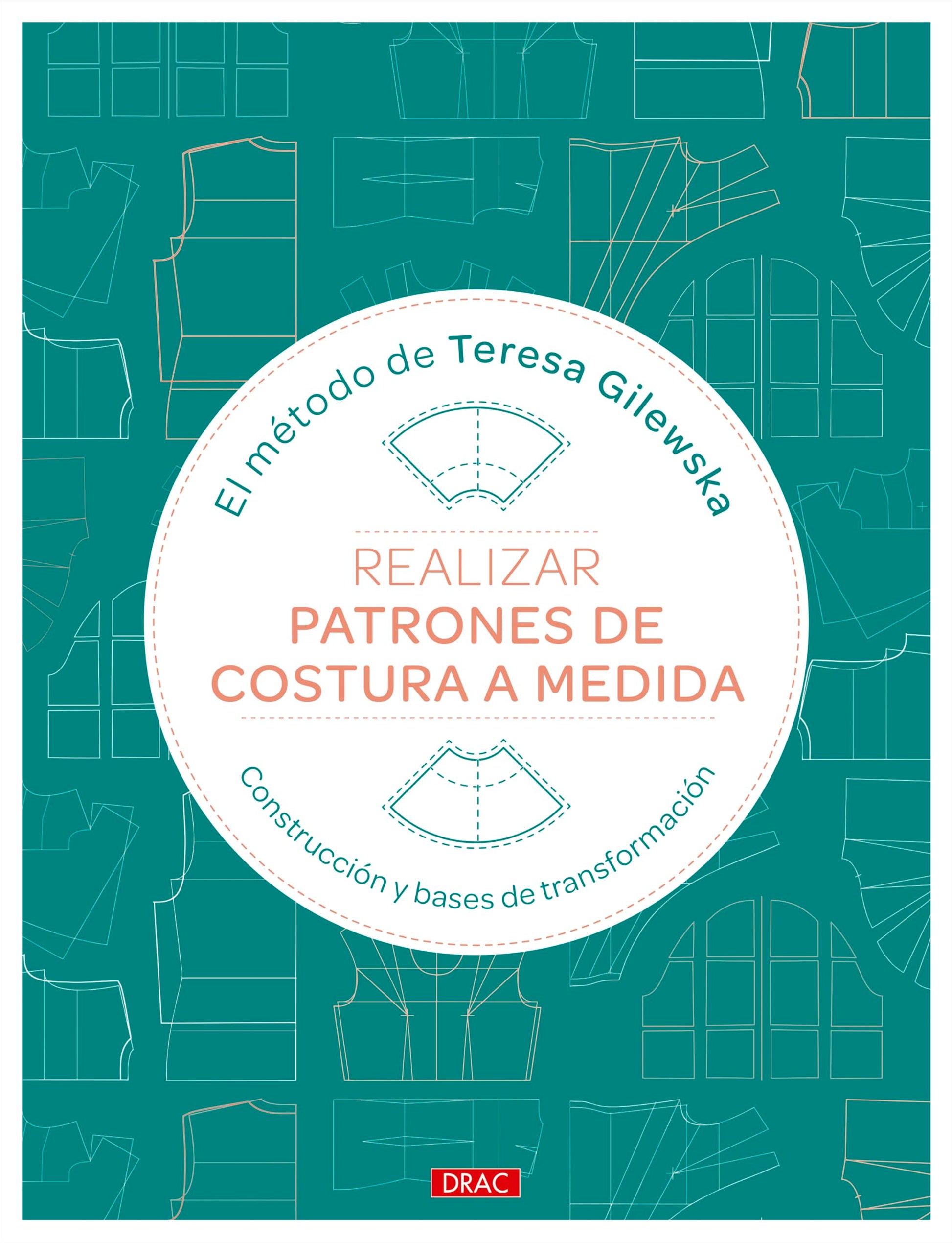 Libro: Realizar patrones de costura a medida: Construcción y bases de transformación