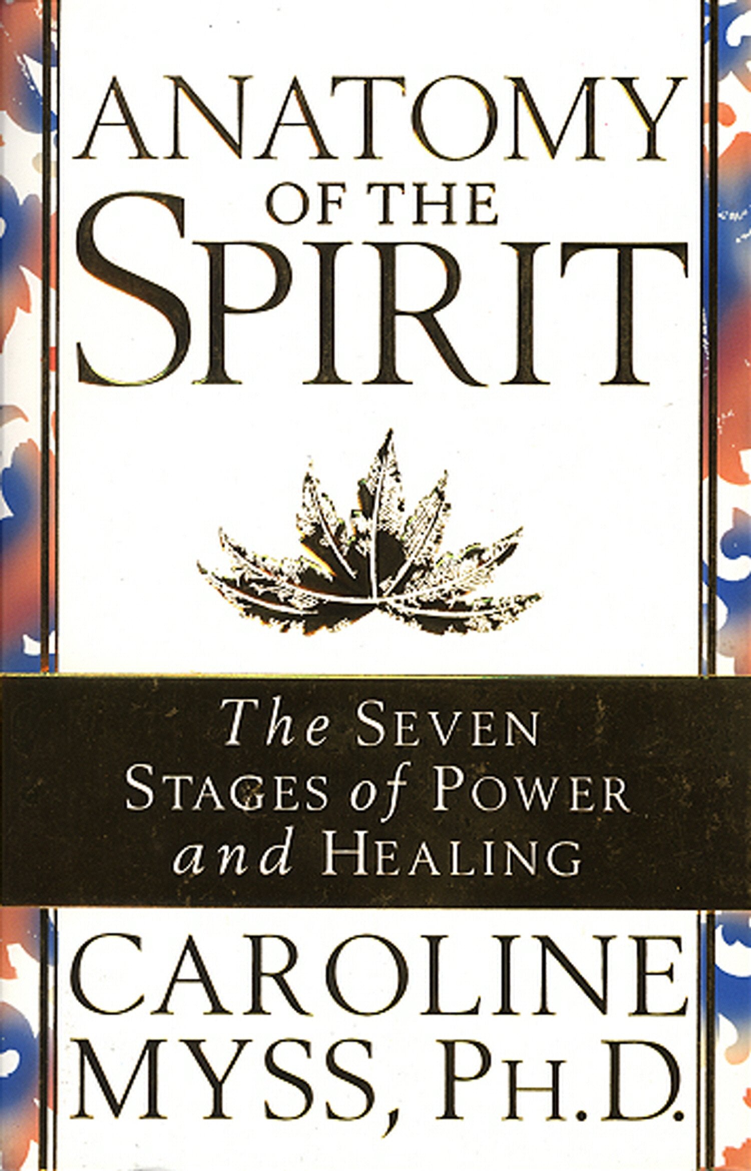 Libro: Anatomy Of The Spirit