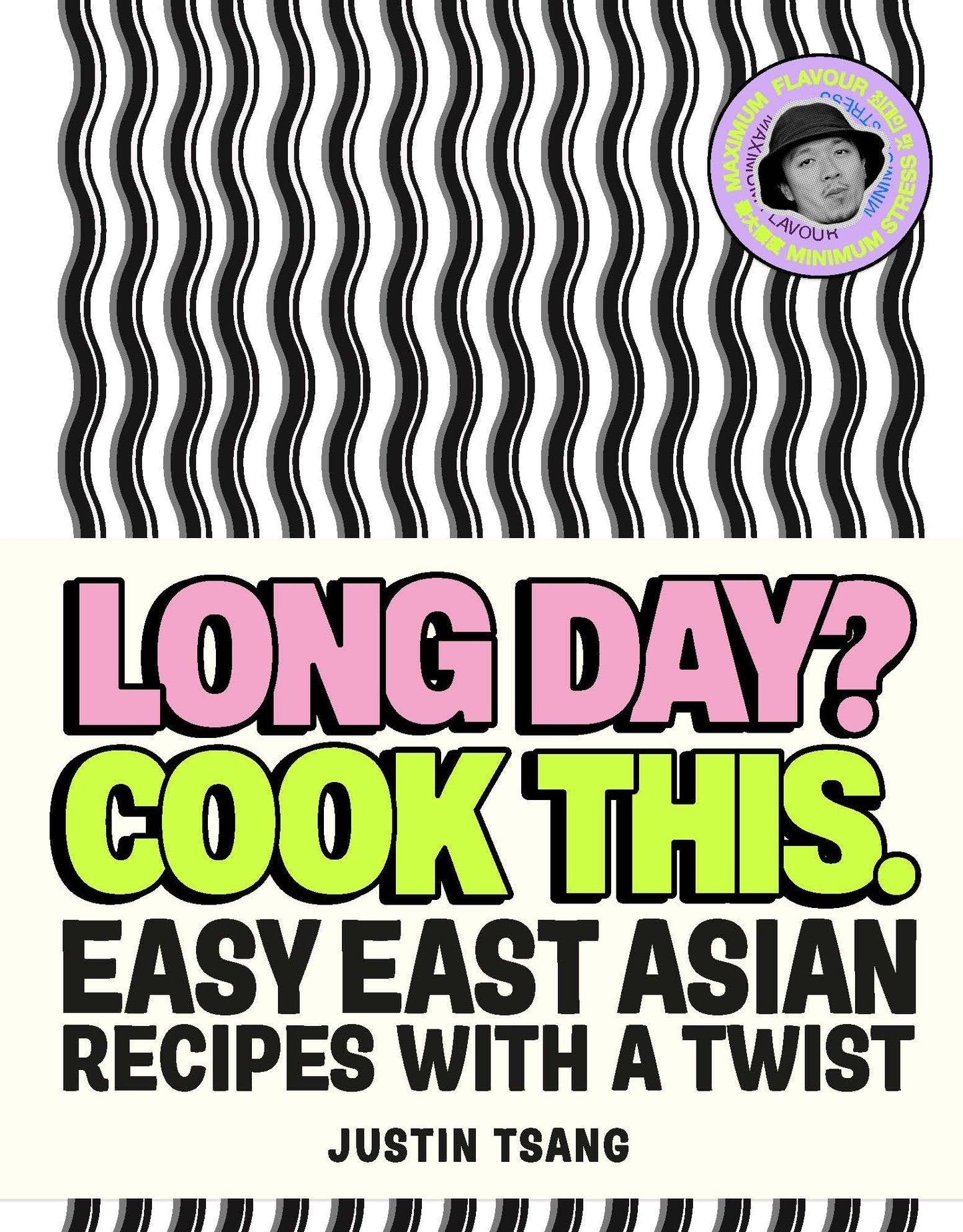 Libro: Long Day? Cook This - Easy East Asian Recipes with a Twist /anglais