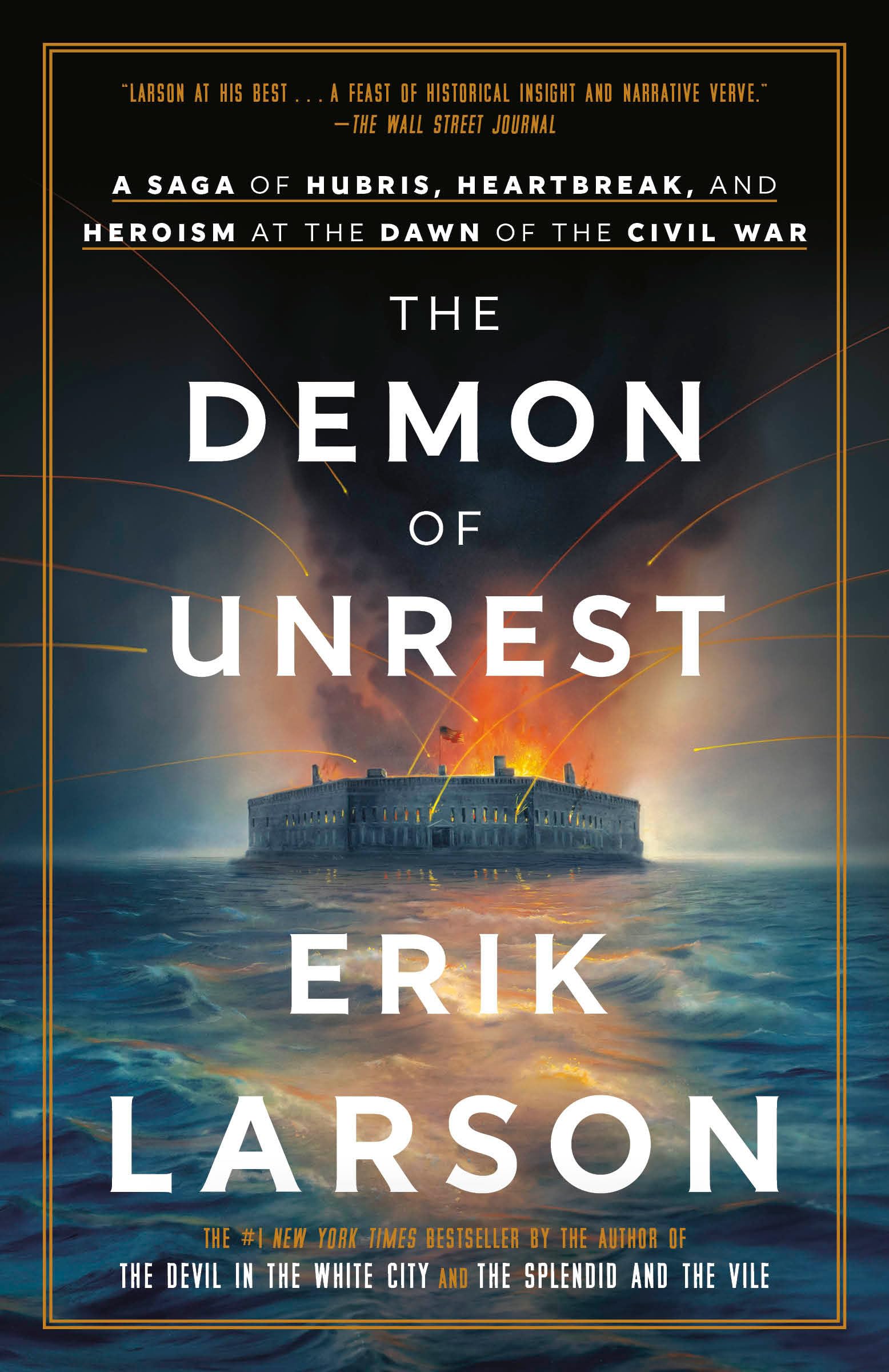 Libro: The Demon of Unrest: A Saga of Hubris, Heartbreak, and Heroism at the Dawn of the Civil War