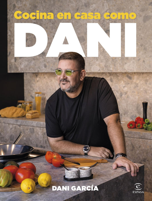 Cocina en casa como Dani (Espasa Gastronomía)