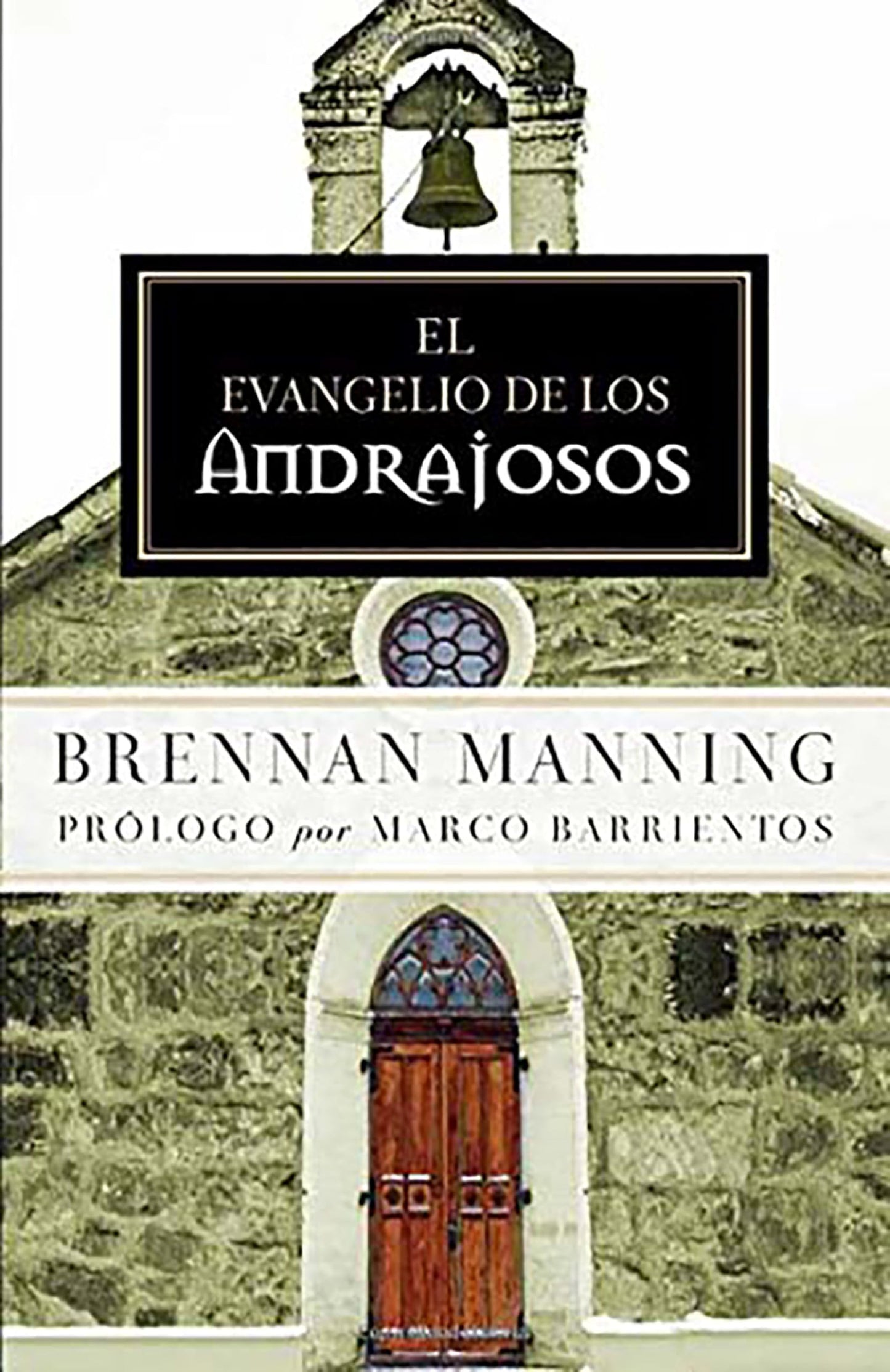 Libro: El evangelio de los andrajosos (Spanish Edition)