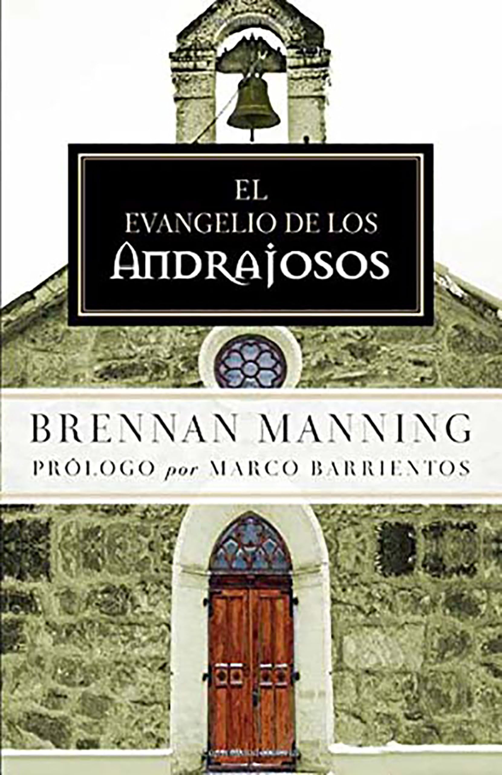 Libro: El evangelio de los andrajosos (Spanish Edition)