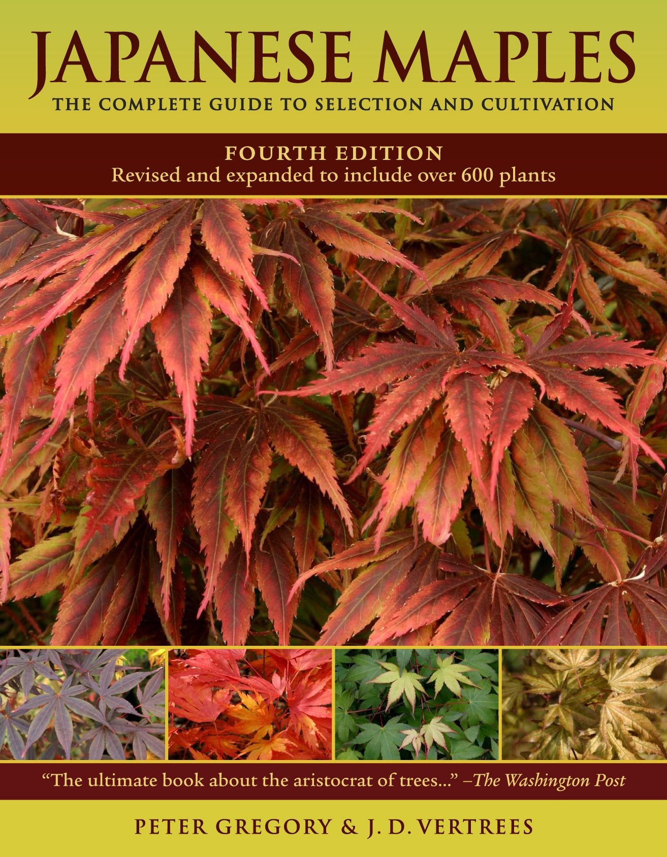 Libro: Japanese Maples: The Complete Guide to Selection and Cultivation, Fourth Edition