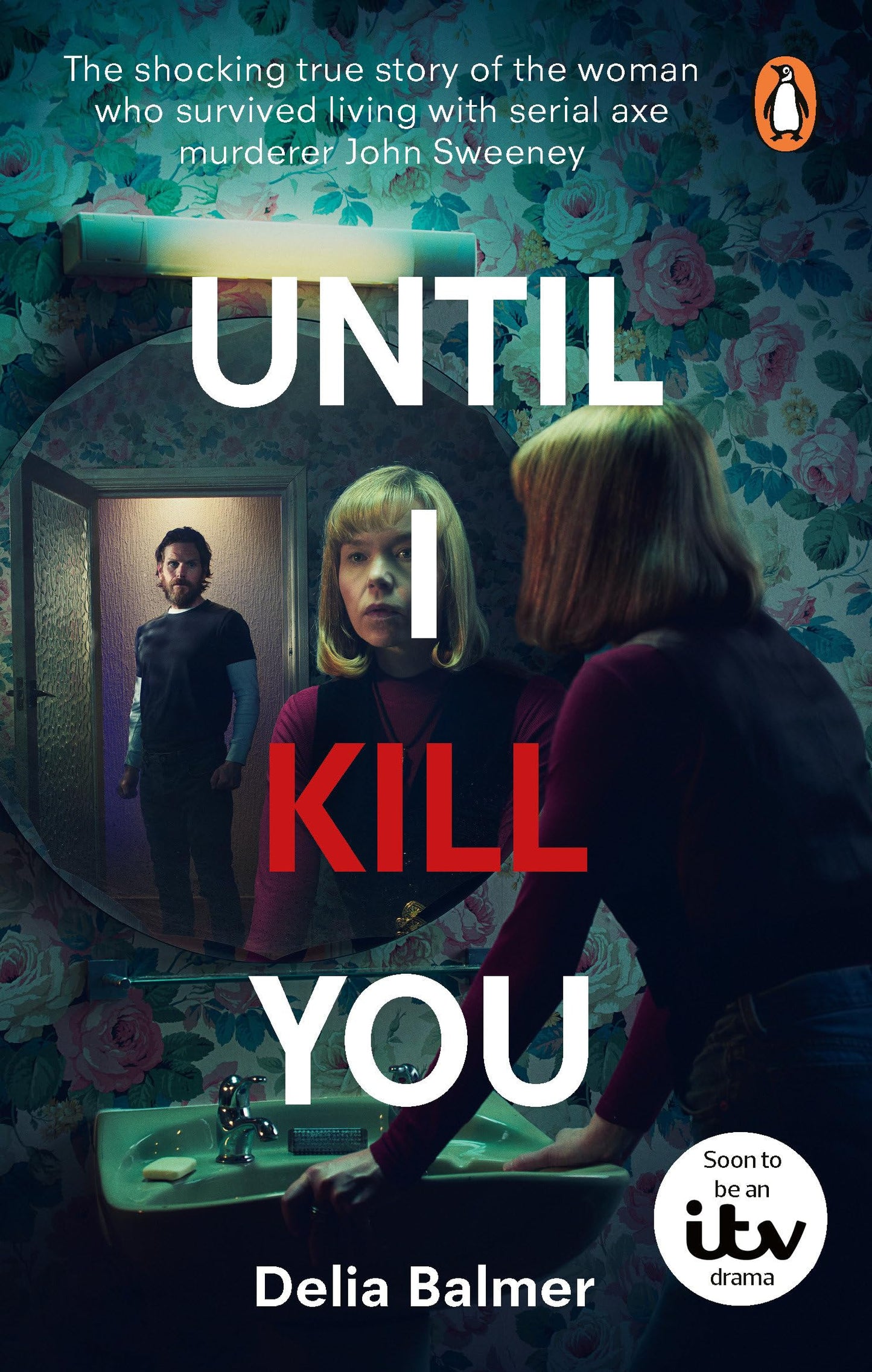 Libro: Until I Kill You: The shocking true story of the woman who survived living with serial axe murderer John Sweeney