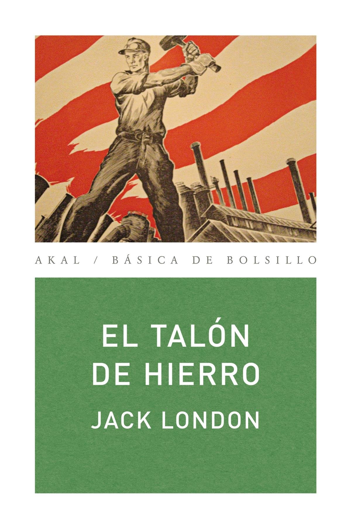 Libro: El Talón de Hierro: 241 (Básica de Bolsillo)