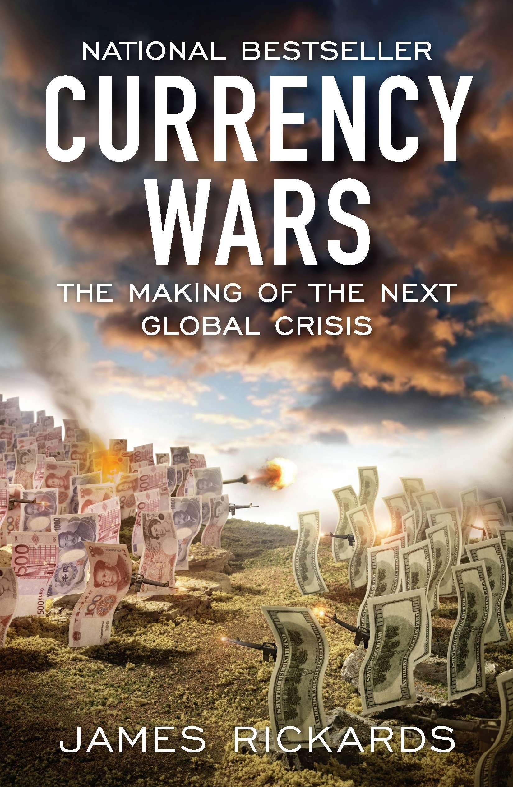 Libro: Currency Wars: The Making of the Next Global Crisis