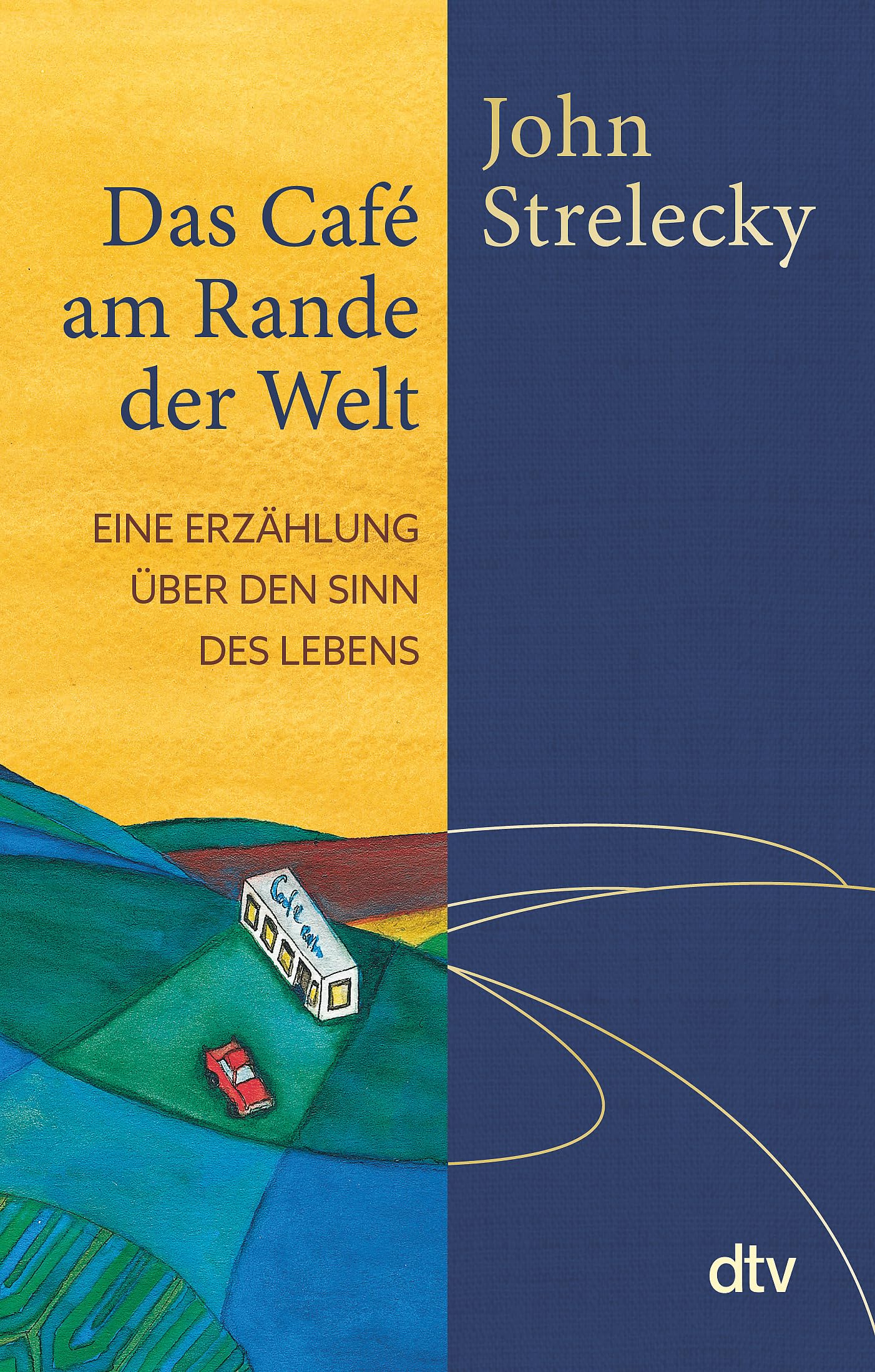 Libro: Das Café am Rande der Welt: Eine Erzählung über den Sinn des Lebens