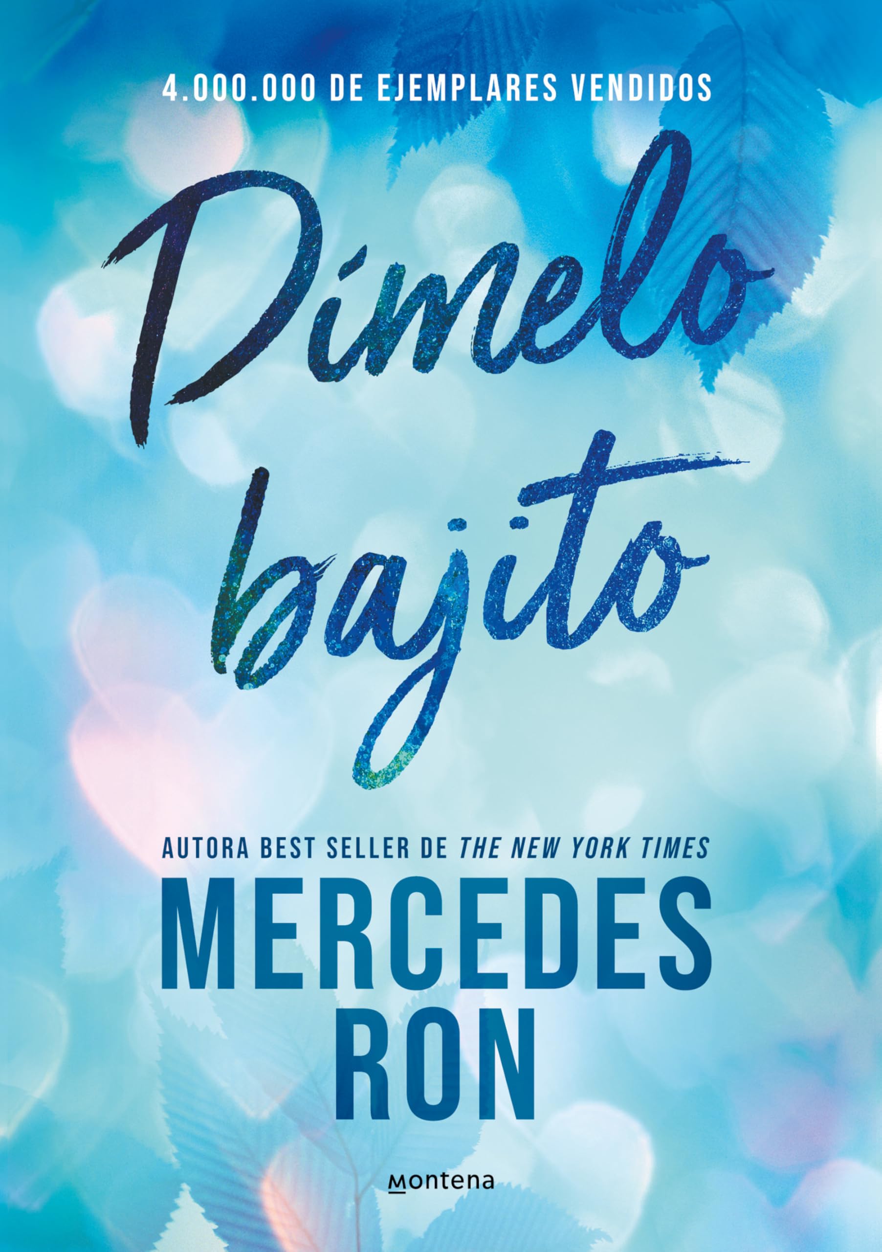 Libro: Dímelo bajito (Dímelo 1): La historia de amor del Verano (Montena)