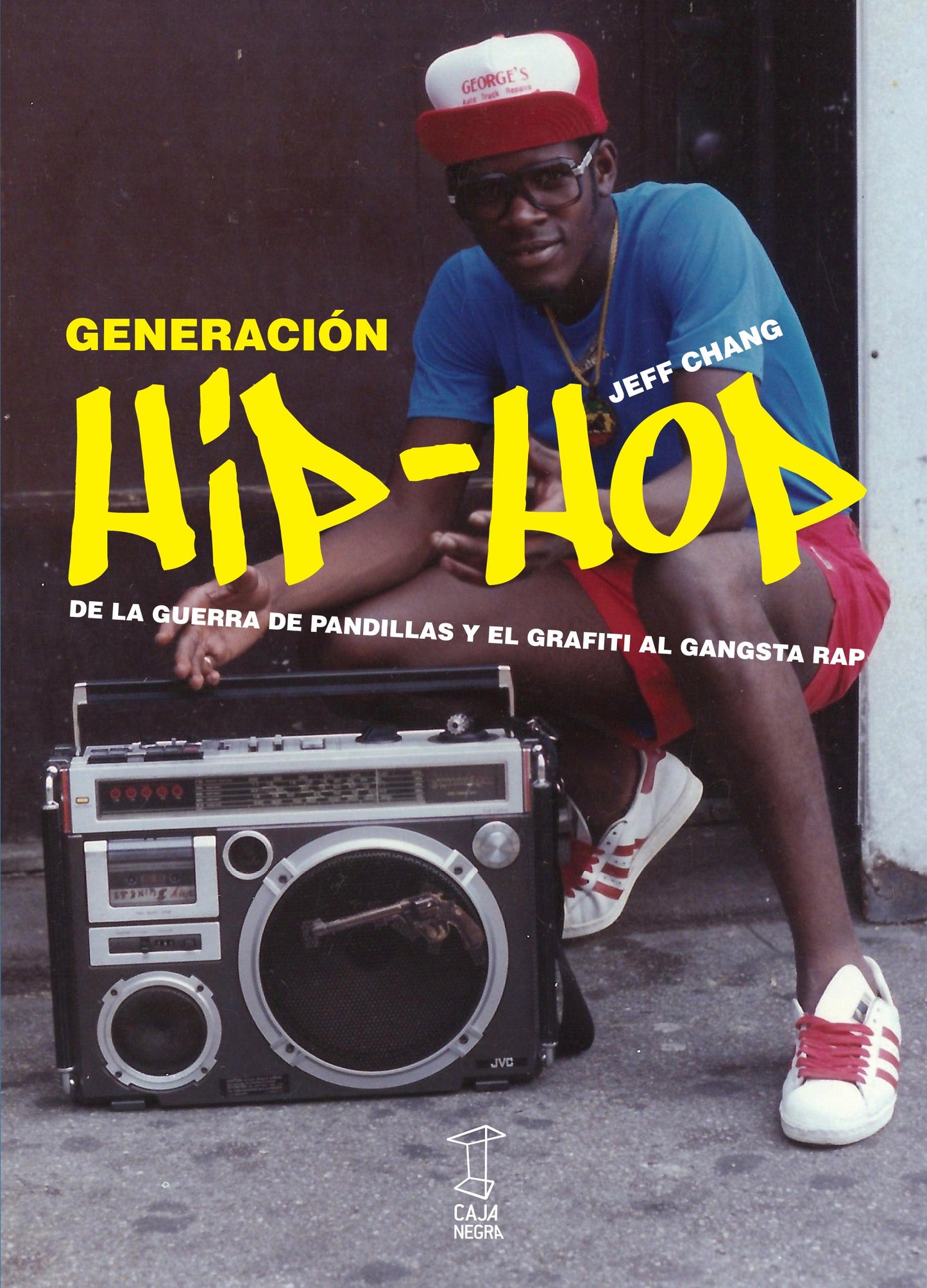 Libro: Generación Hip-hop : de la guerra de pandillas y el grafiti al gangsta rap