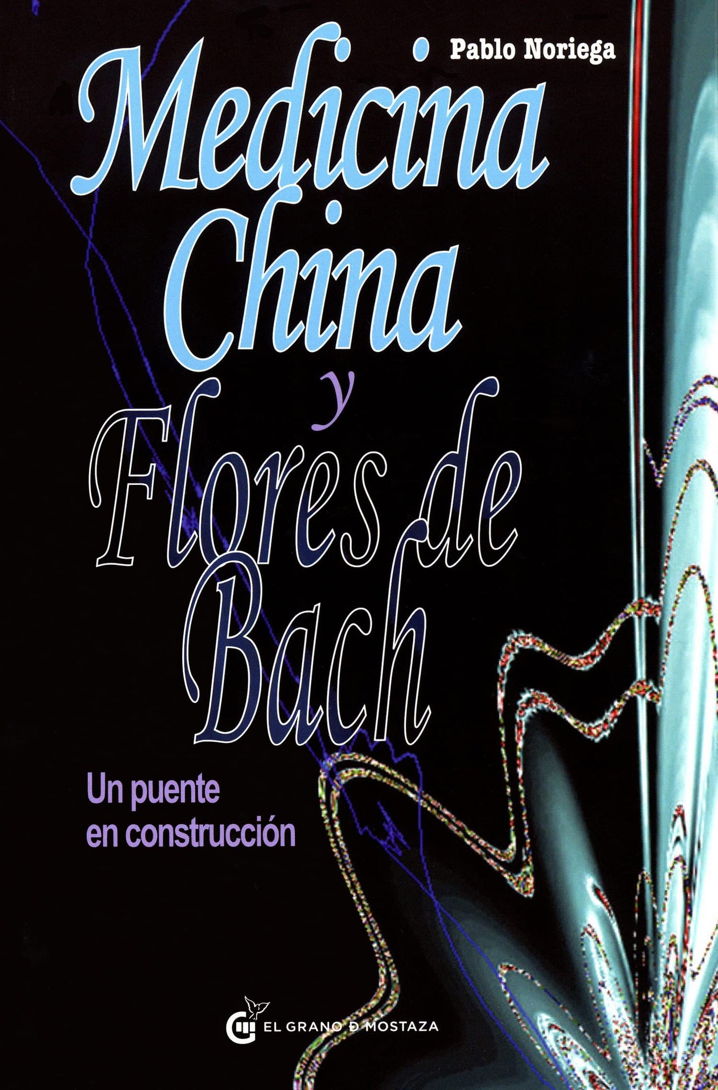 Libro: Medicina china y flores de Bach: Un puente en construcción