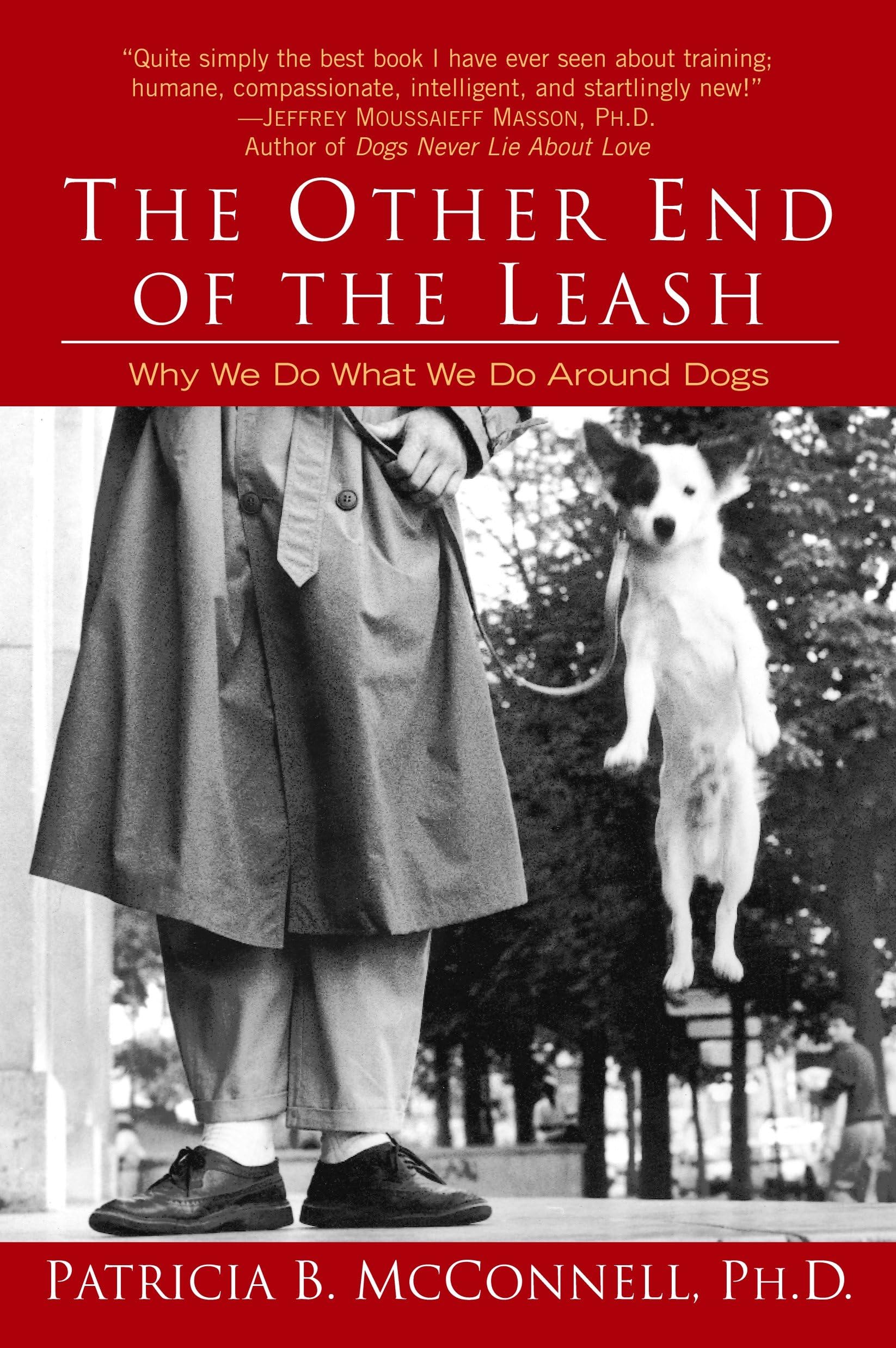 Libro: The Other End of the Leash: Why We Do What We Do Around Dogs