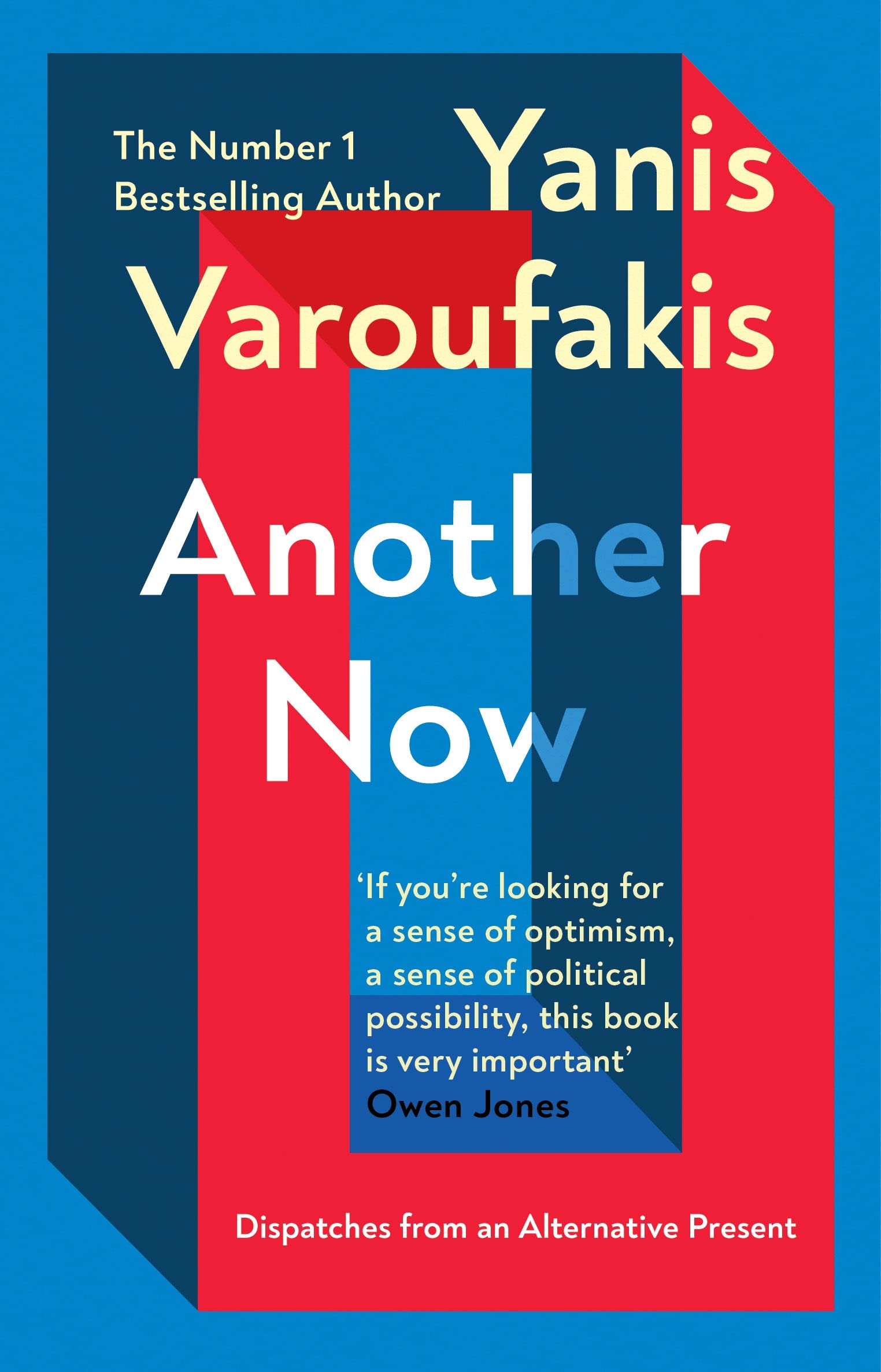 Libro: Another Now: Dispatches from an Alternative Present from the Sunday Times bestselling author