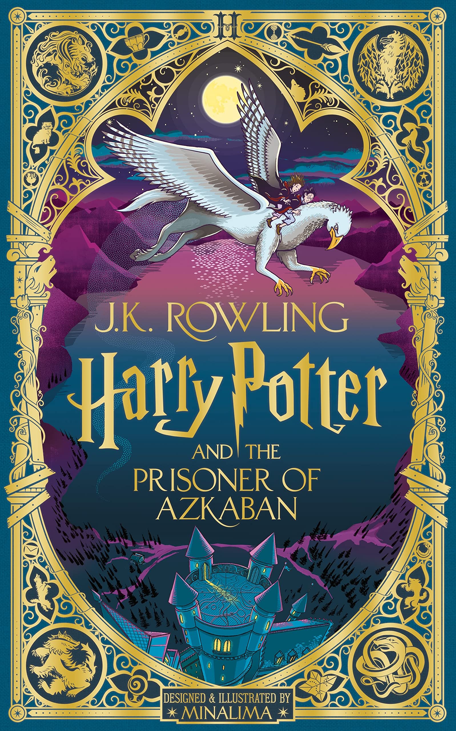 Harry Potter and the Prisoner of Azkaban: MinaLima Edition: A sumptuously illustrated gift book with magical interactive surprises (Interactive Illustrated Edition)
