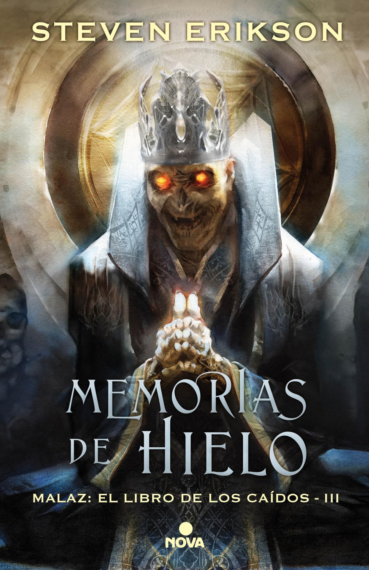 Libro: Memorias de hielo (Malaz: El Libro de los Caídos 3): Malaz: El Libro de los Caídos - III (Nova)